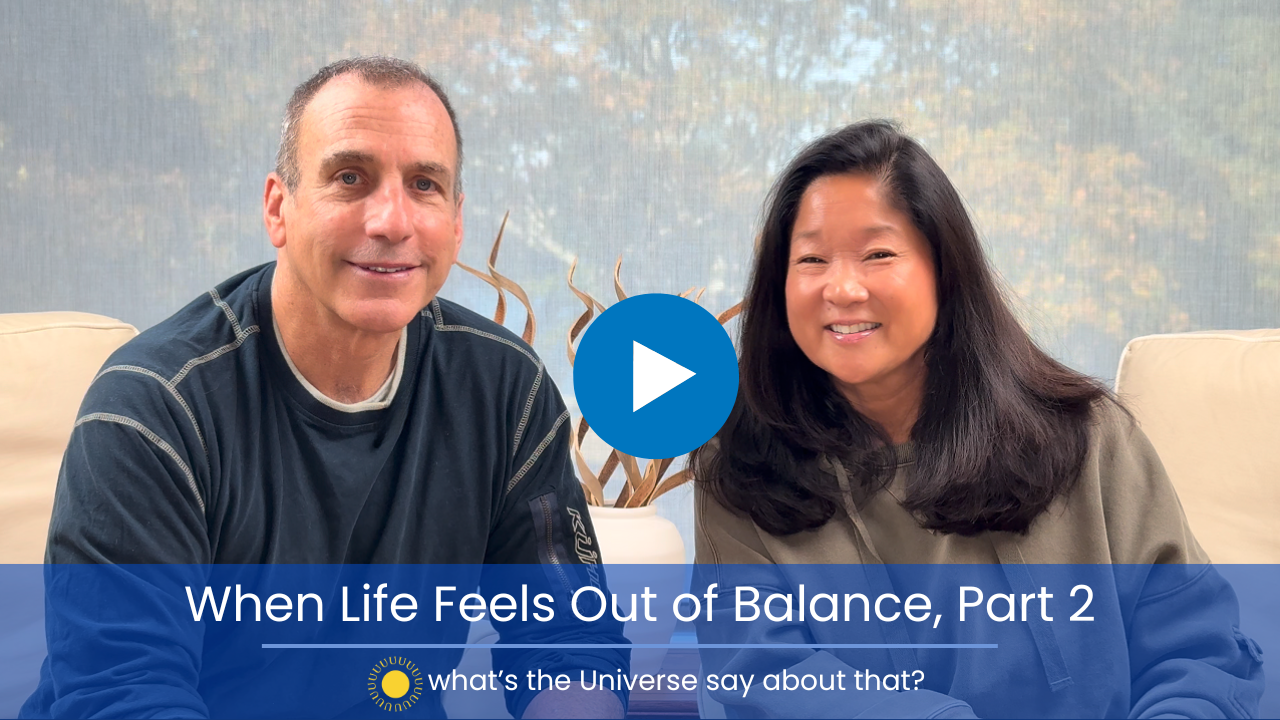 When Life Feels Out of Balance, Part 2