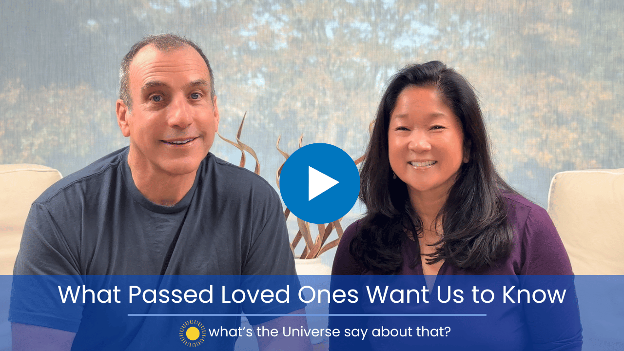 What Passed Loved Ones Want Us to Know