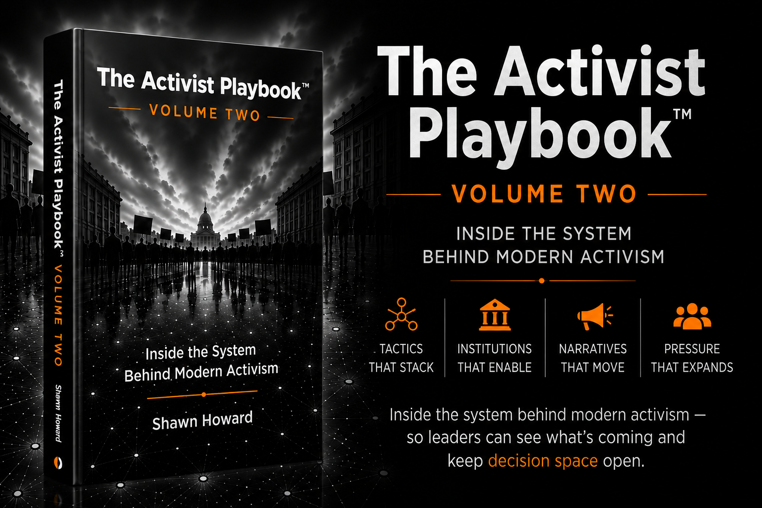 The Activist Playbook™, Volume Two: Inside the System Behind Modern Activism