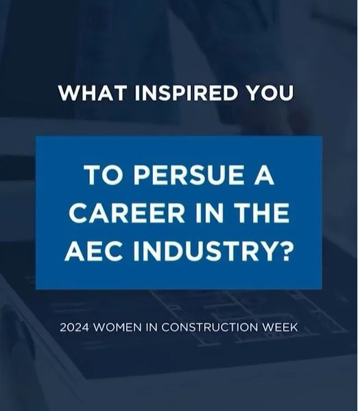 What inspired you to pursue a career in the AEC Industry?