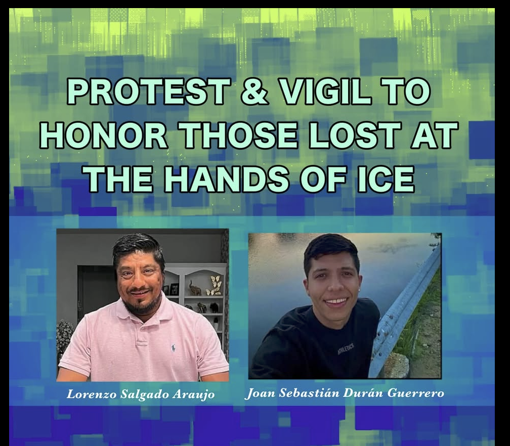 Protest &amp; Vigil for Those Lost to ICE