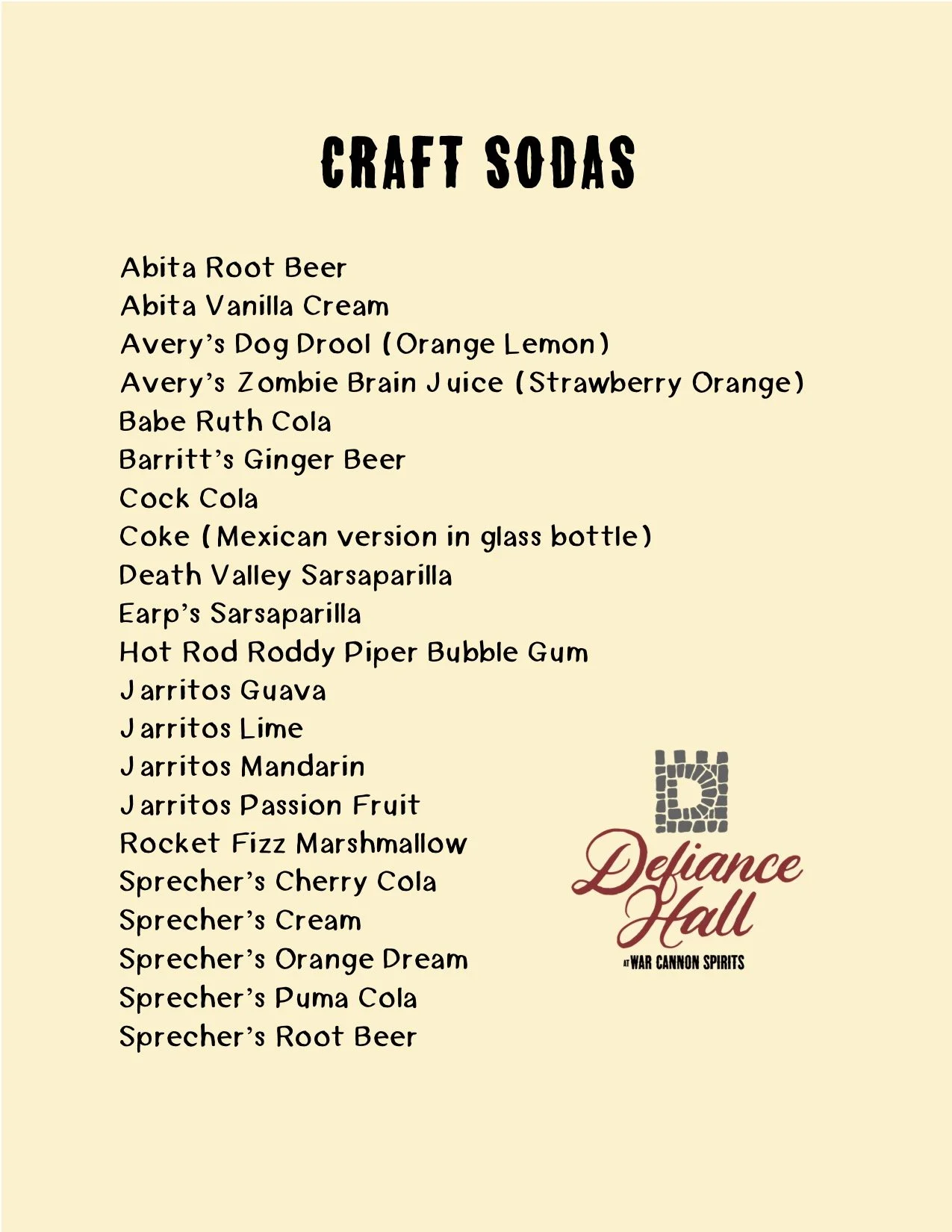 War Cannon Spirits, Defiance Hall Soda Menu. Crown Point, NY