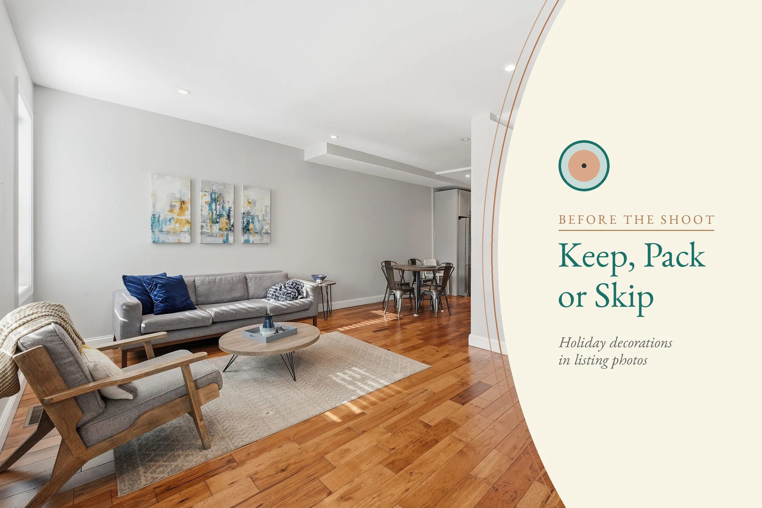 Furnished living room with a gray sofa and navy pillows, a knit throw on a wooden armchair, a round coffee table with a tray and a dining table beyond, with the title Keep, Pack or Skip: holiday decorations in listing photos.