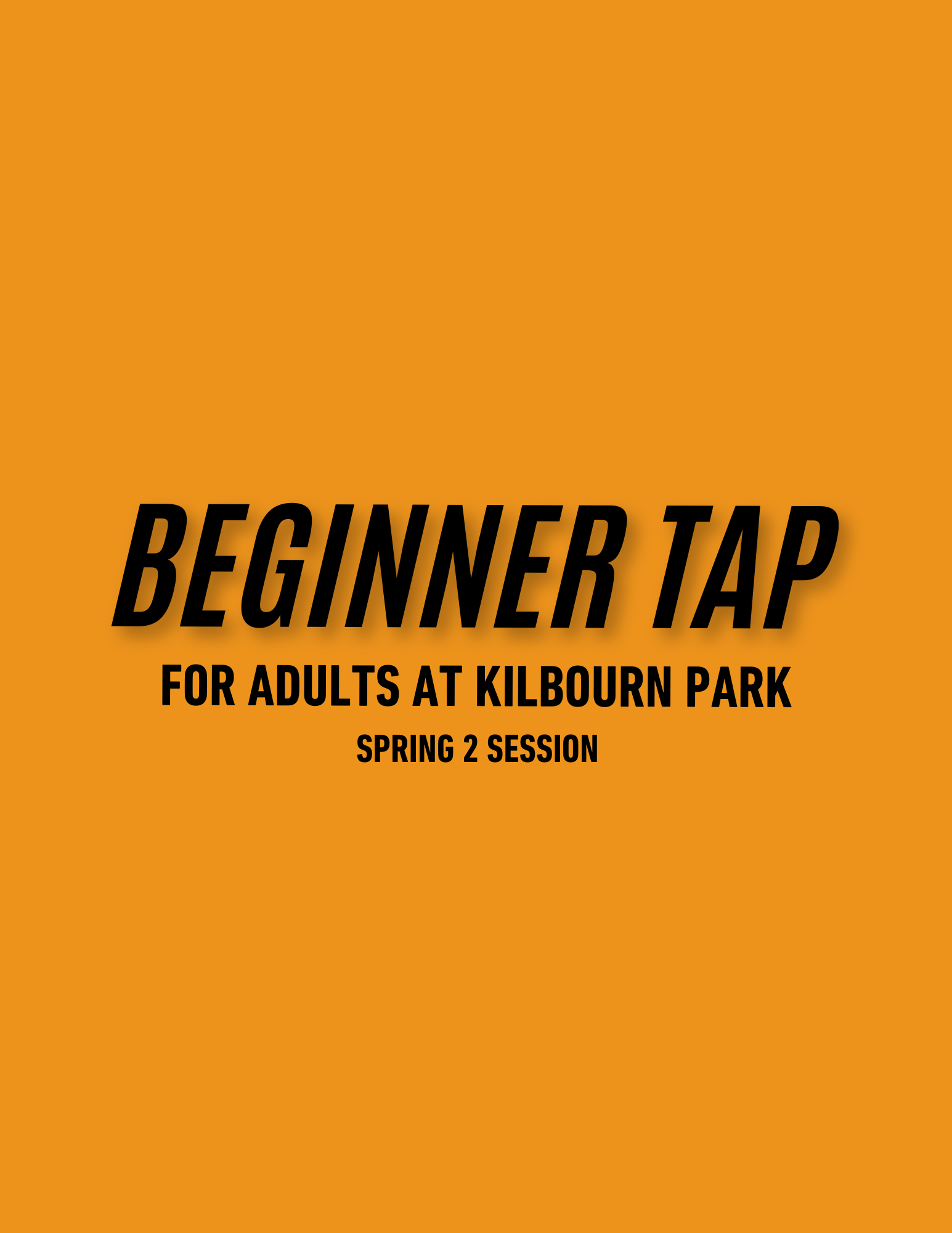 SPRING 2: Adult Beginner Tap Kilbourn Park - Mondays 7-8pm