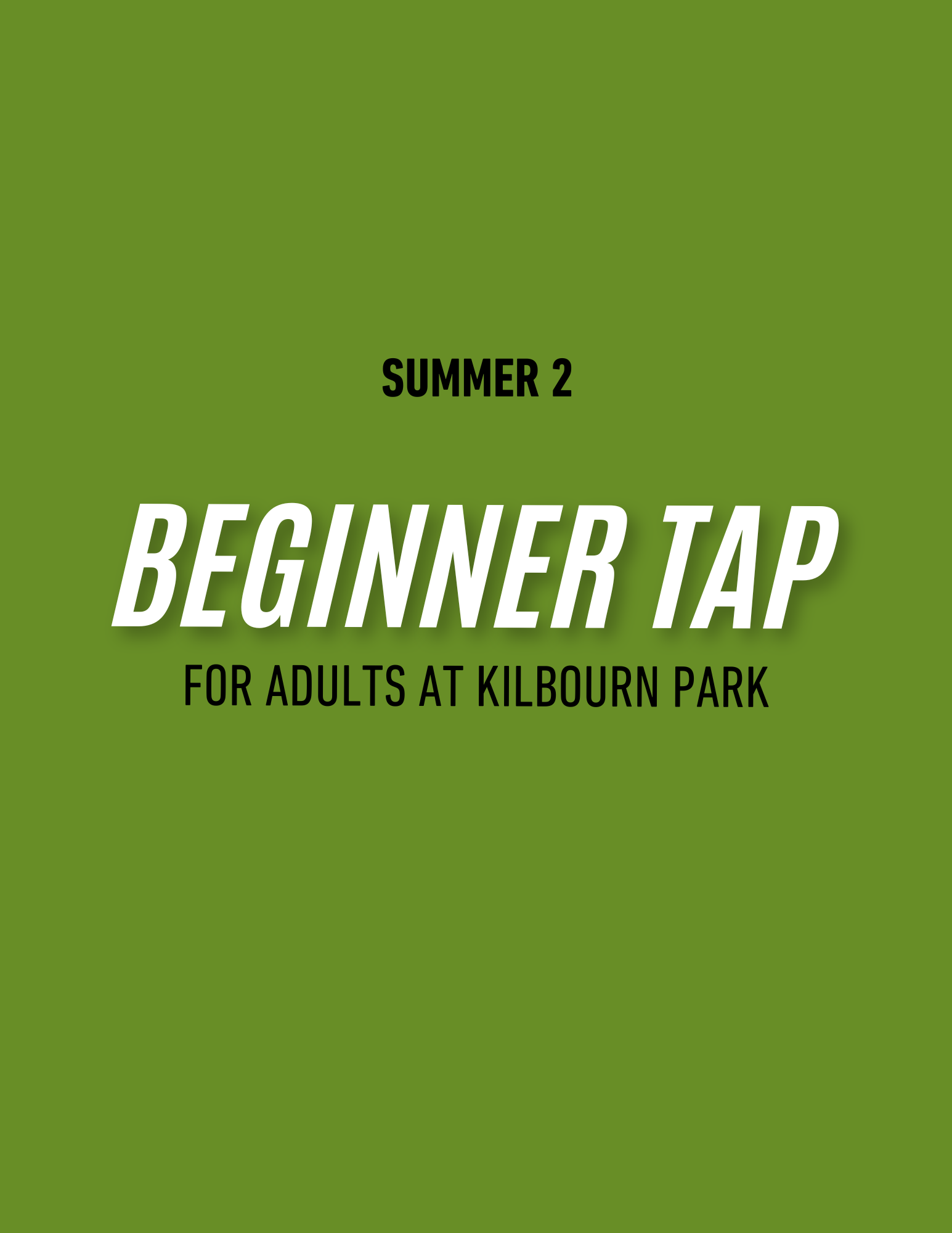 SUMMER 2: Adult Beginner Tap Kilbourn Park - Mondays 7-8pm