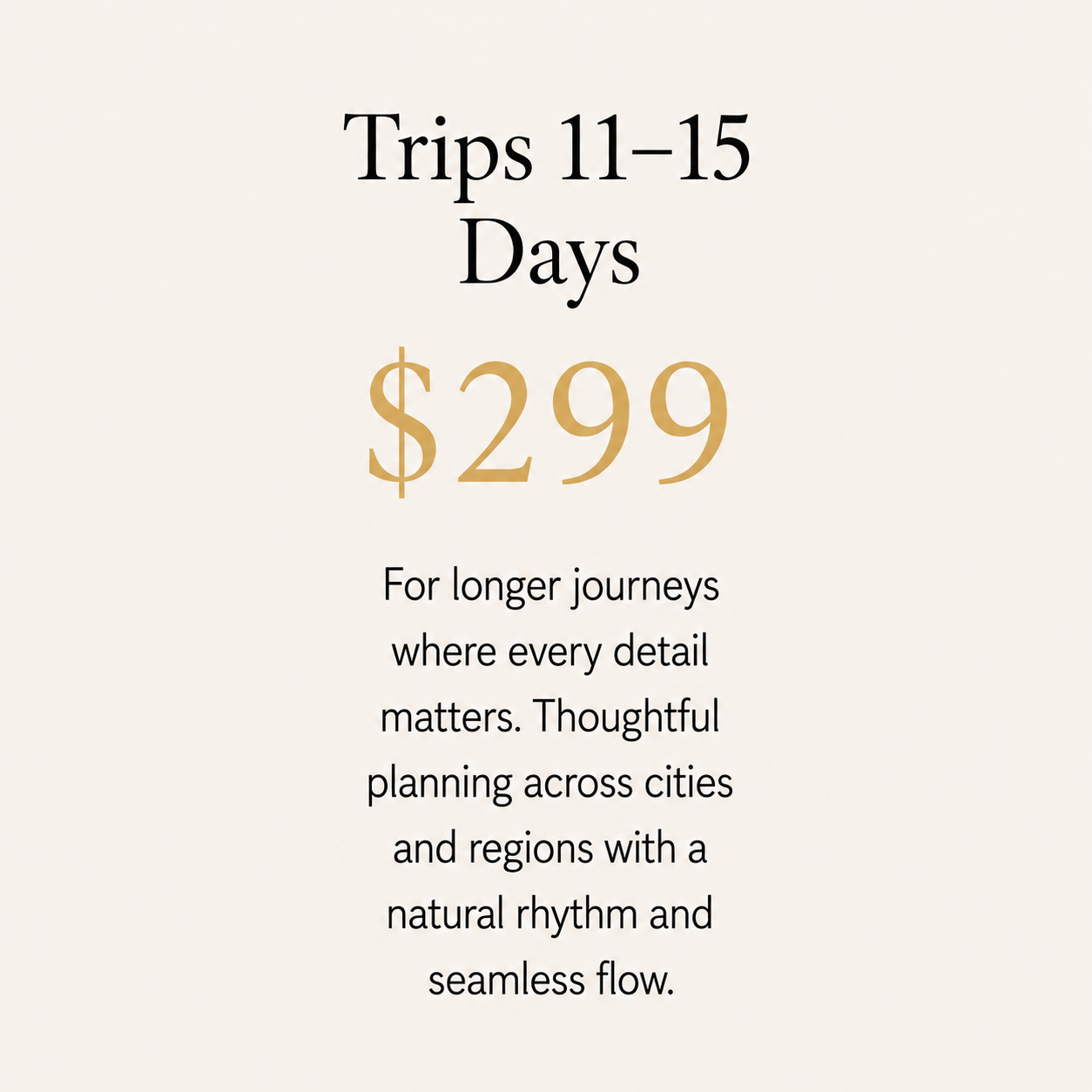 TRIPS 11-15 DAYS