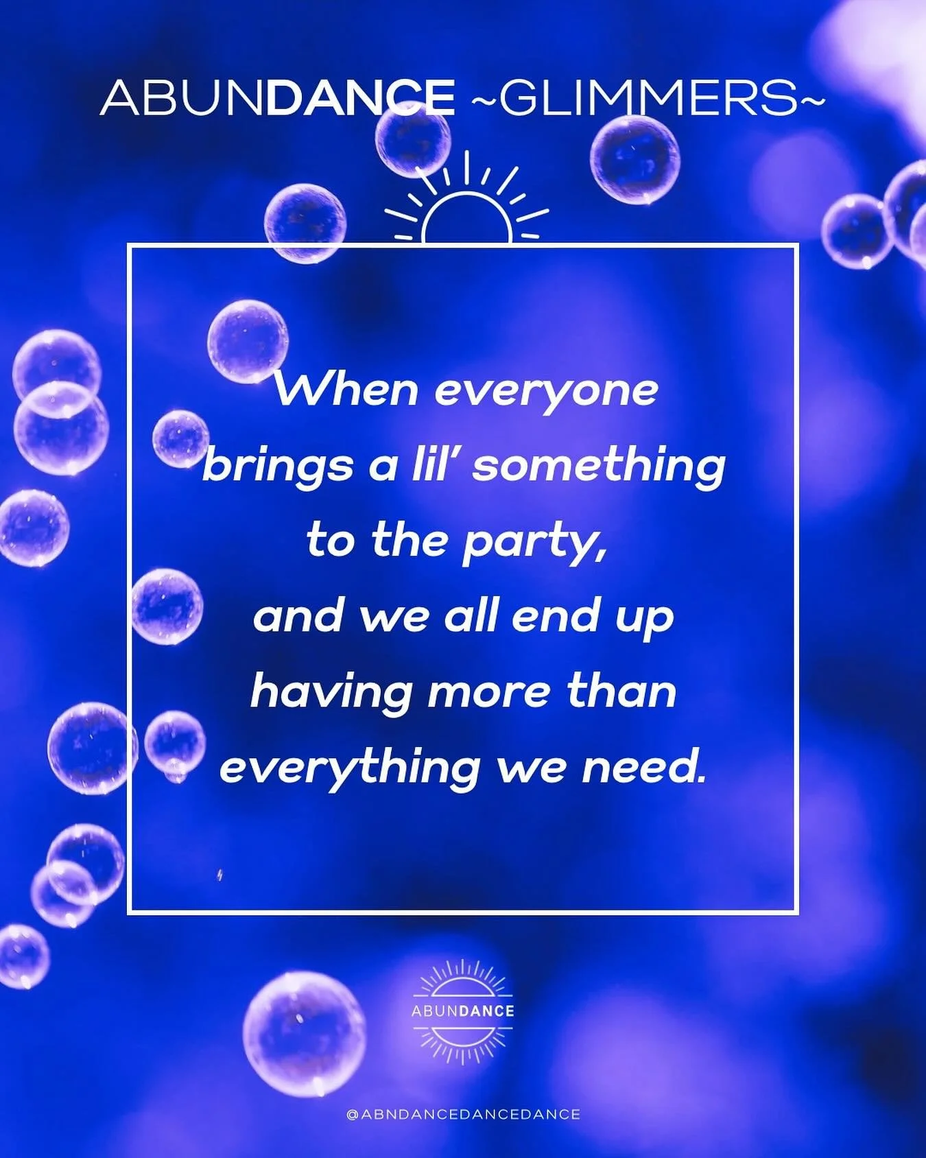 Today&rsquo;s glimmer celebrates the raw abundance that reveals itself when we all contribute a little something to the mix.

Rave culture reminds us that humans are wired to provide for each other. Forget something at home? Ask around. Someone is bo