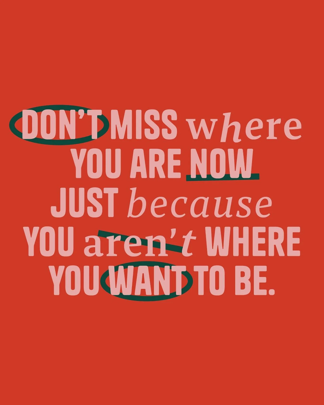 Or as someone once said to me, &ldquo;stop and smell the roses.&rdquo;

.

#randomthoughts #graphicdesign #quotes #creative