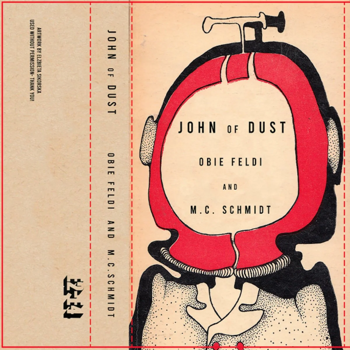 Book cover with illustration of a human head cut open, revealing a tap inside. Title and author names: 'John of Dust,' Obie Feldi, and M.C. Schmidt. Publisher info on the side.