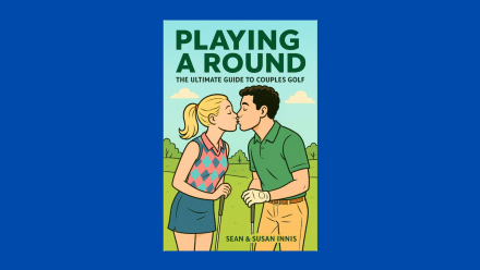 Book cover titled 'Playing Around: The Ultimate Guide to Couples Golf' by Sean & Susan Innis, featuring a cartoon illustration of a man and woman about to kiss on a golf course.