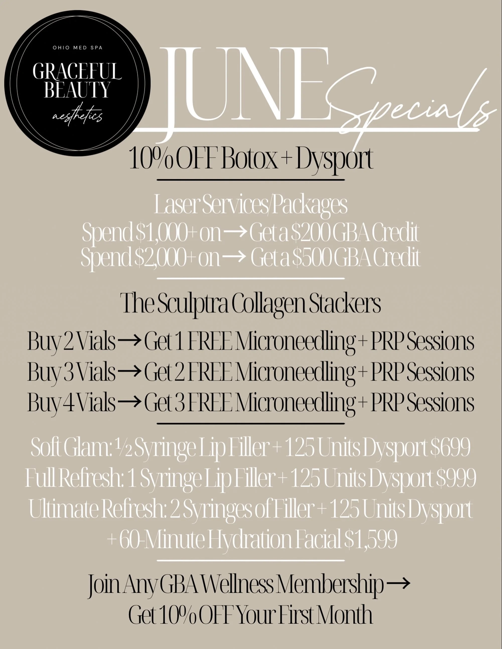 🌞 JUNE SPECIALS 🌞

Smooth Summer Special
&mdash; 10% OFF Botox + Dysport &mdash; 

Summer Laser Glow-Up
&mdash; Spend $1,000+ on laser services/packages &rarr; Receive a $200 GBA Credit
&mdash; Spend $2,000+ on laser services/packages &rarr; Receiv
