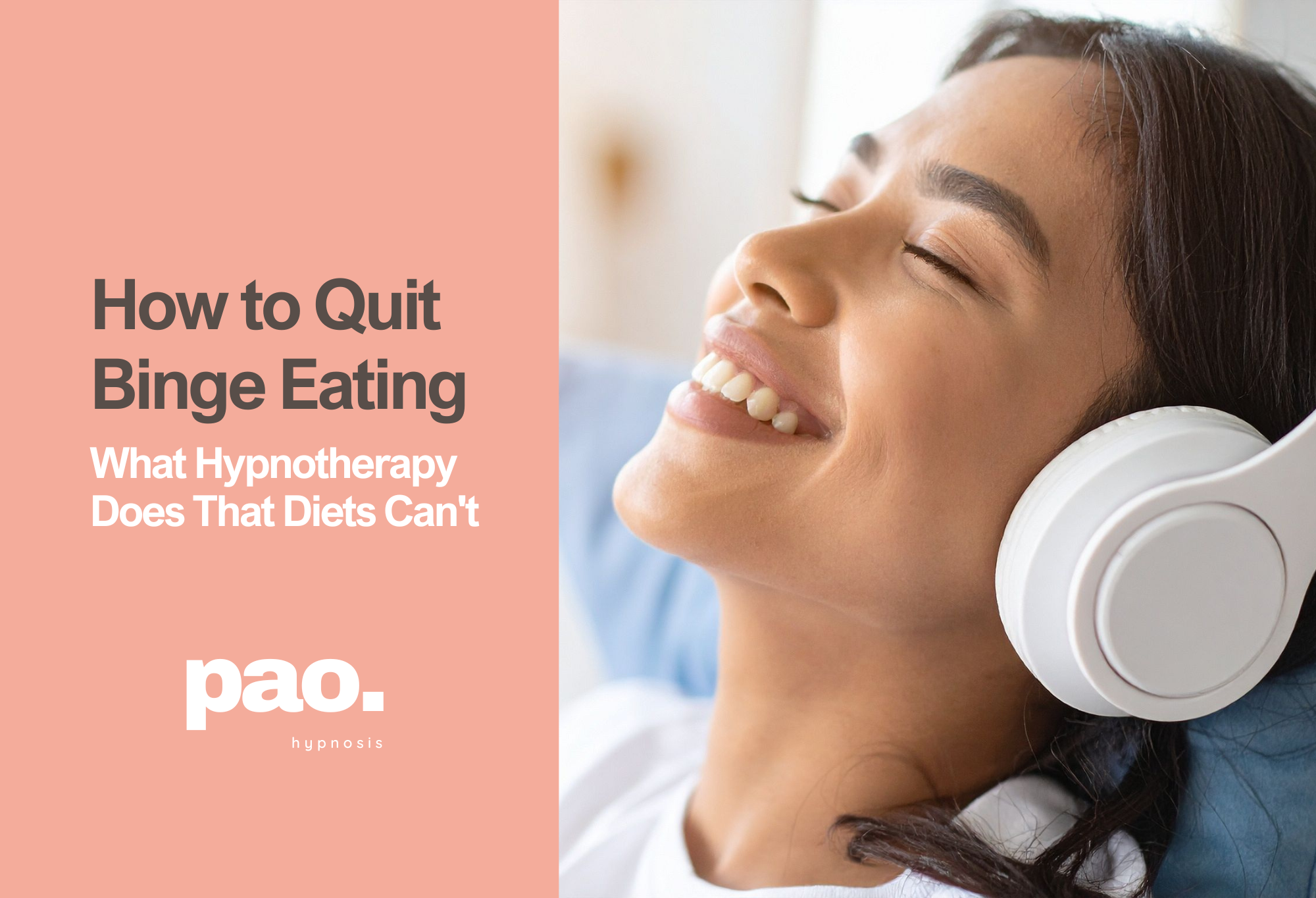 How to Quit Binge Eating: What Hypnotherapy Does That Diets Can't