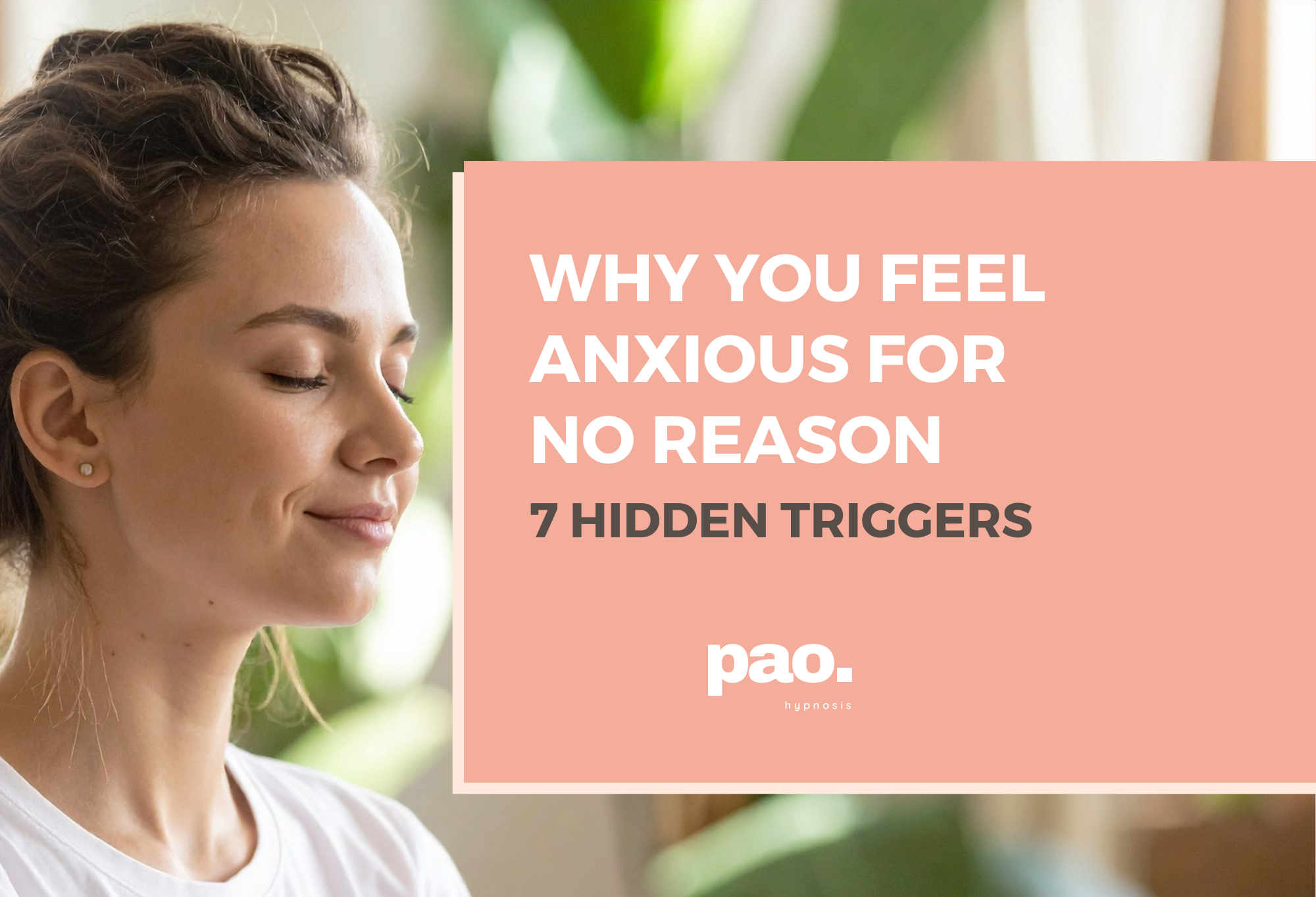 Why You Feel Anxious for No Reason. 7 Hidden Triggers (Including One Most People Never Consider)