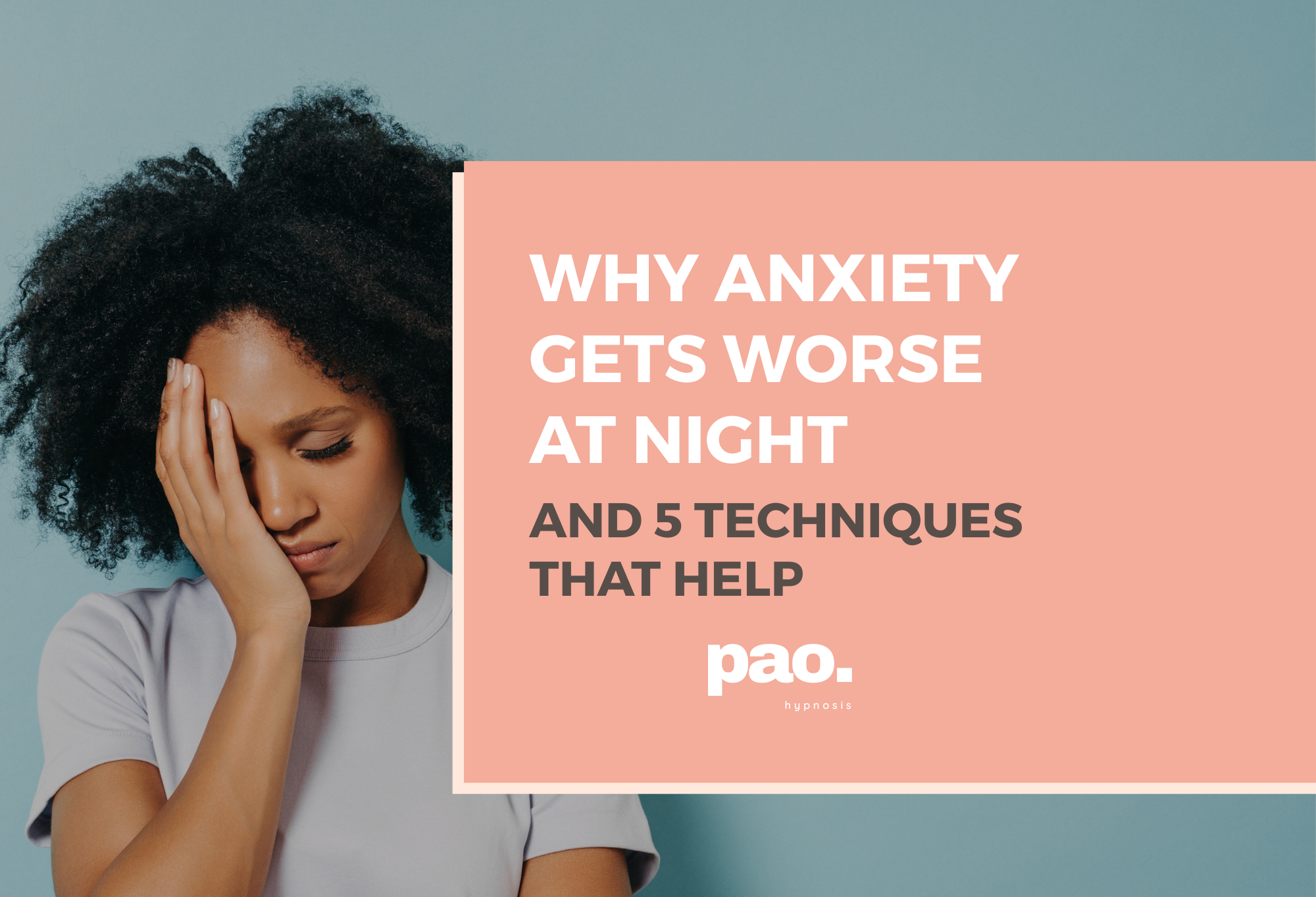 Why Anxiety Gets Worse at Night. And 5 Techniques That Actually Help You Sleep