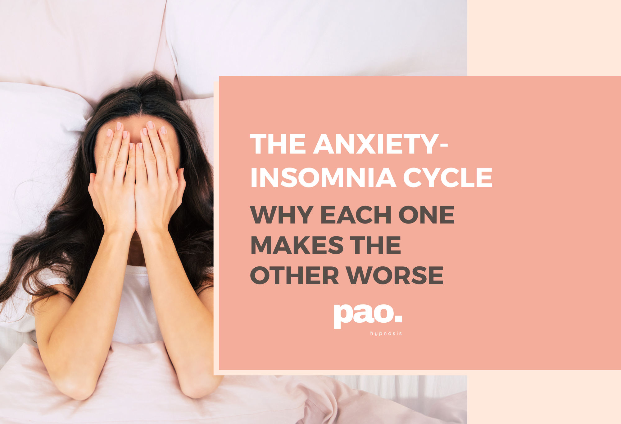 The Anxiety-Insomnia Cycle. Why Each One Makes the Other Worse