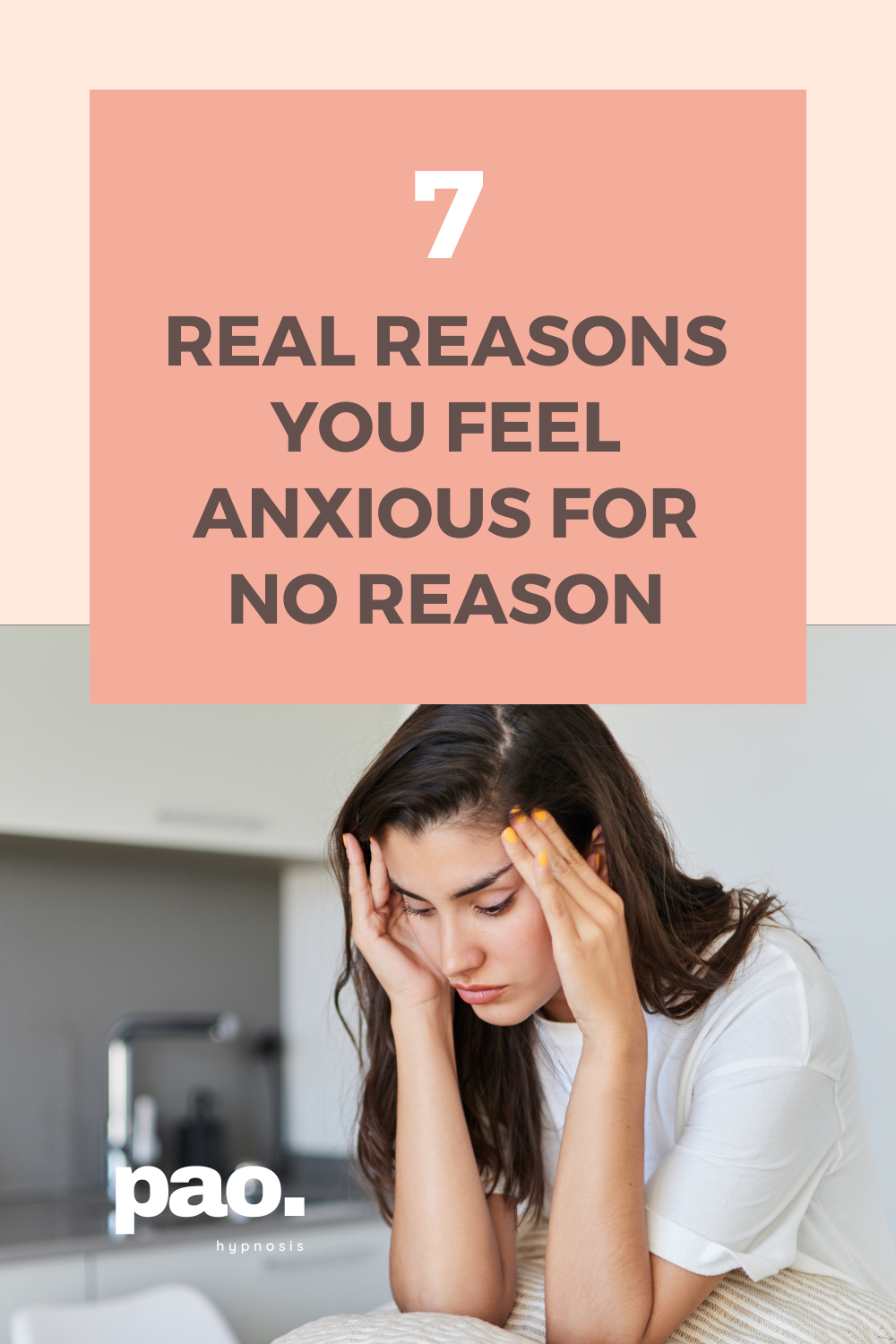 7 reasons you feel anxious for no reason