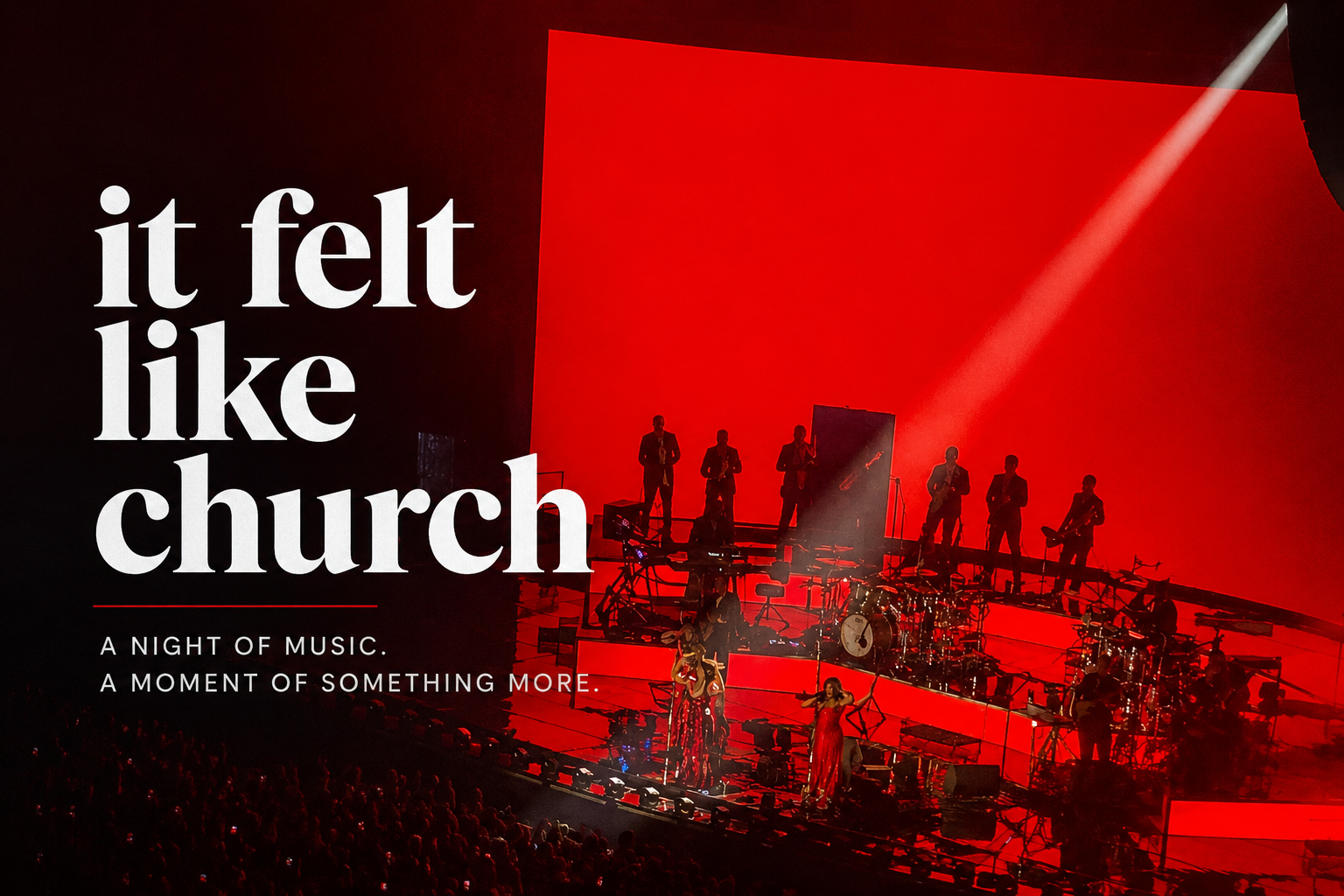 It Felt Like Church