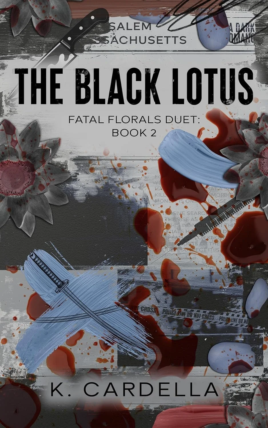 The Black Lotus (Fatal Florals Duet Book 2) K Cardella