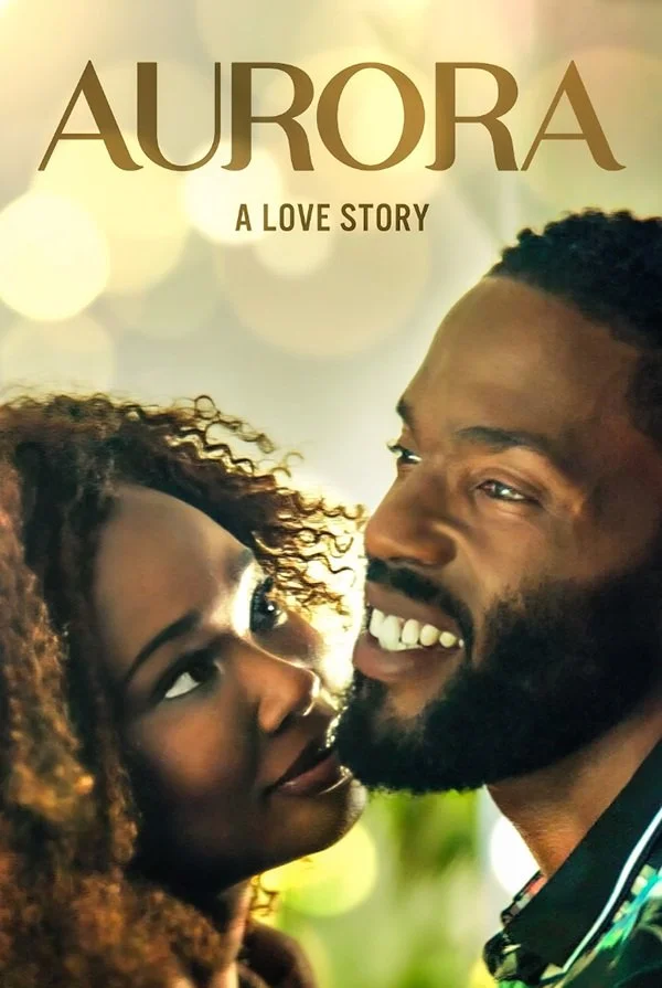 Poster of "Aurora: A Love Story" showing a close-up of a couple smiling affectionately at each other.