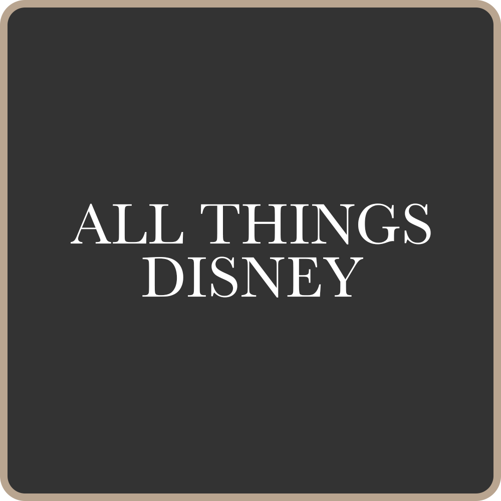 A graphic with a dark gray background and beige border, displaying the white text "ALL THINGS DISNEY."