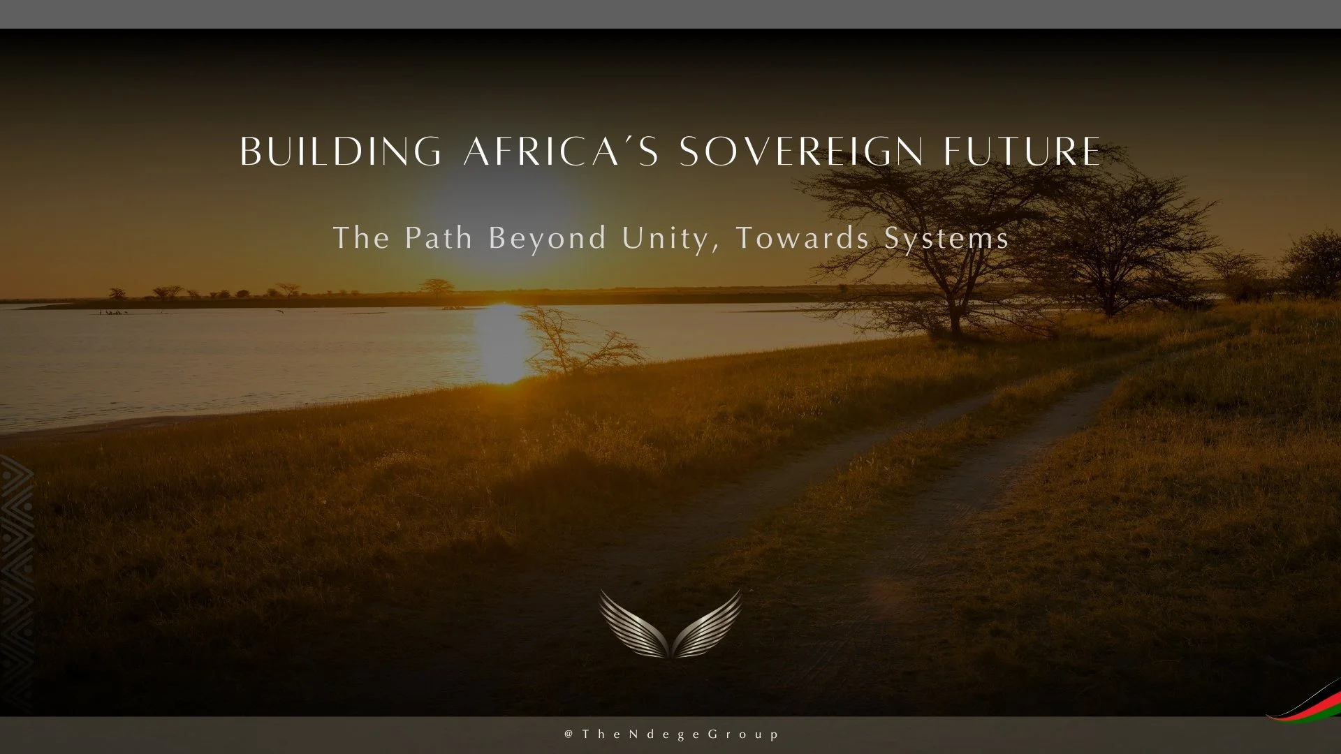 Building Africa’s Sovereign Future: The Path Beyond Unity, Towards Systems