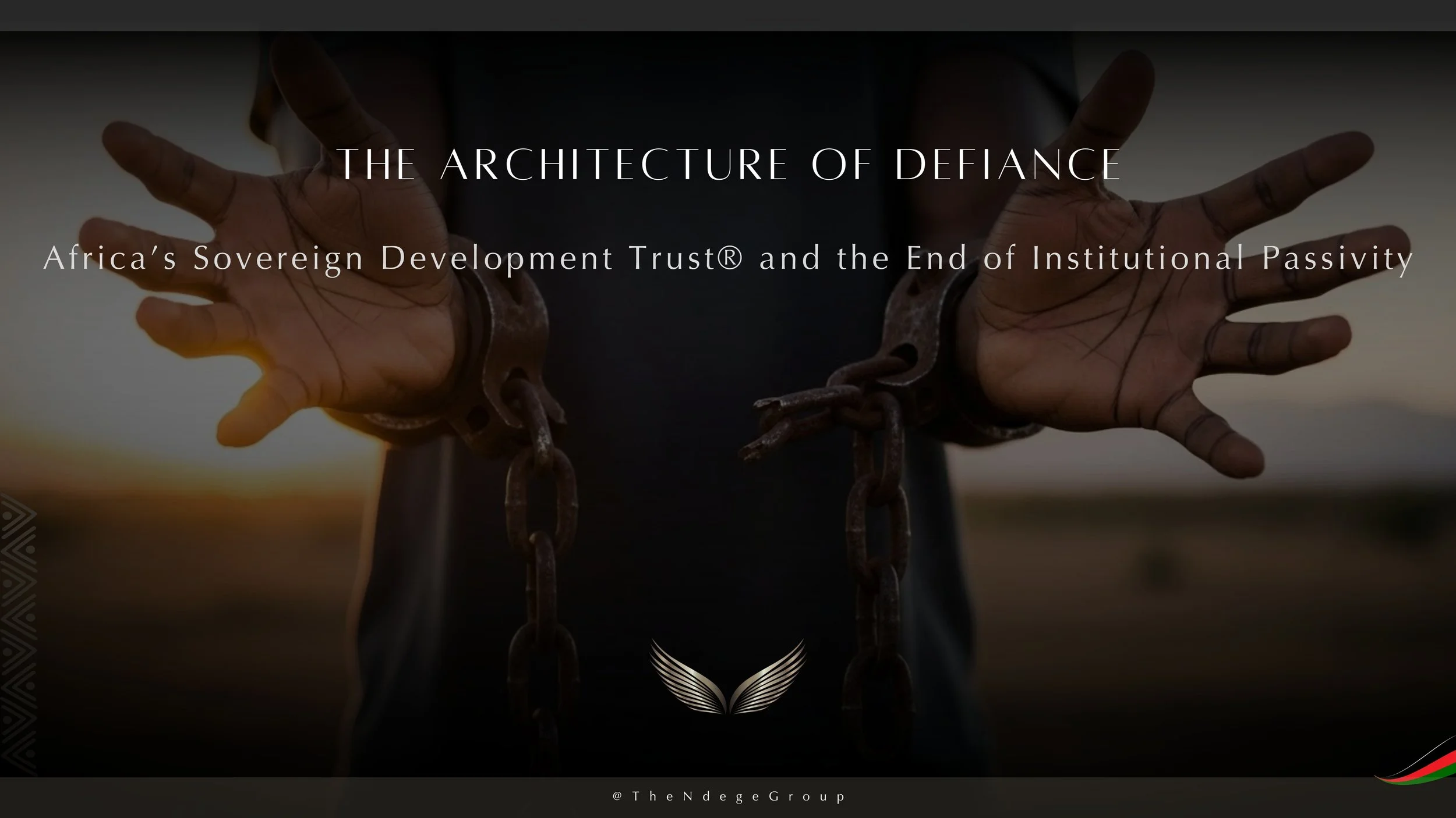 The Architecture of Defiance: Africa's Sovereign Development Trust and the End of Institutional Passivity
