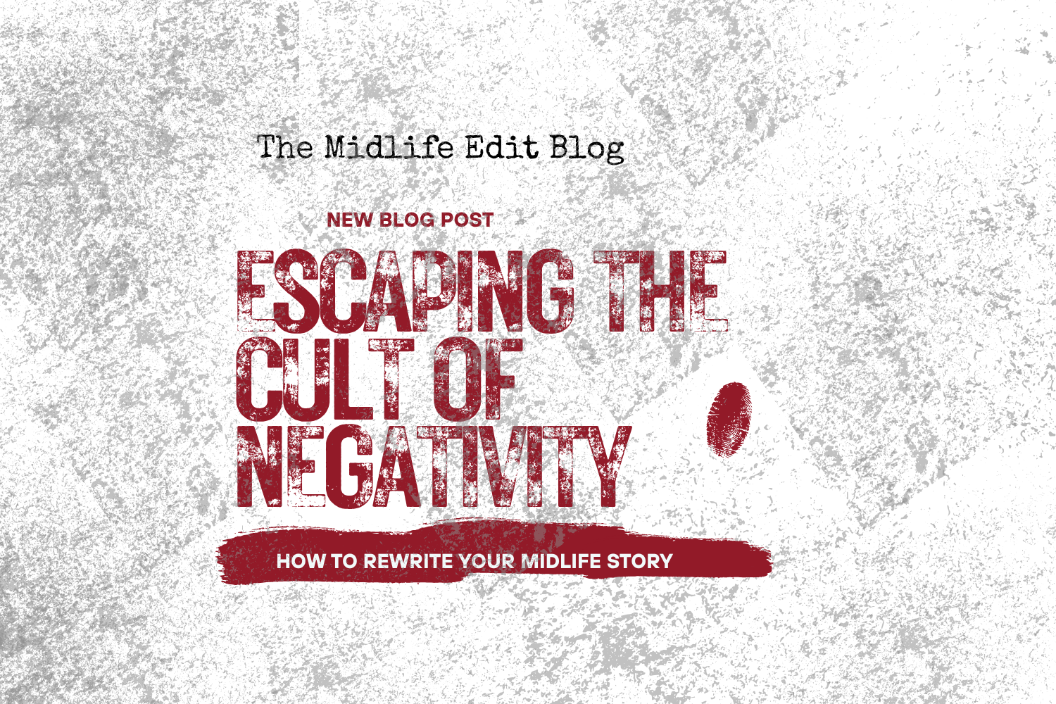 Escaping the Cult of Negativity: How to Rewrite Your Midlife Story