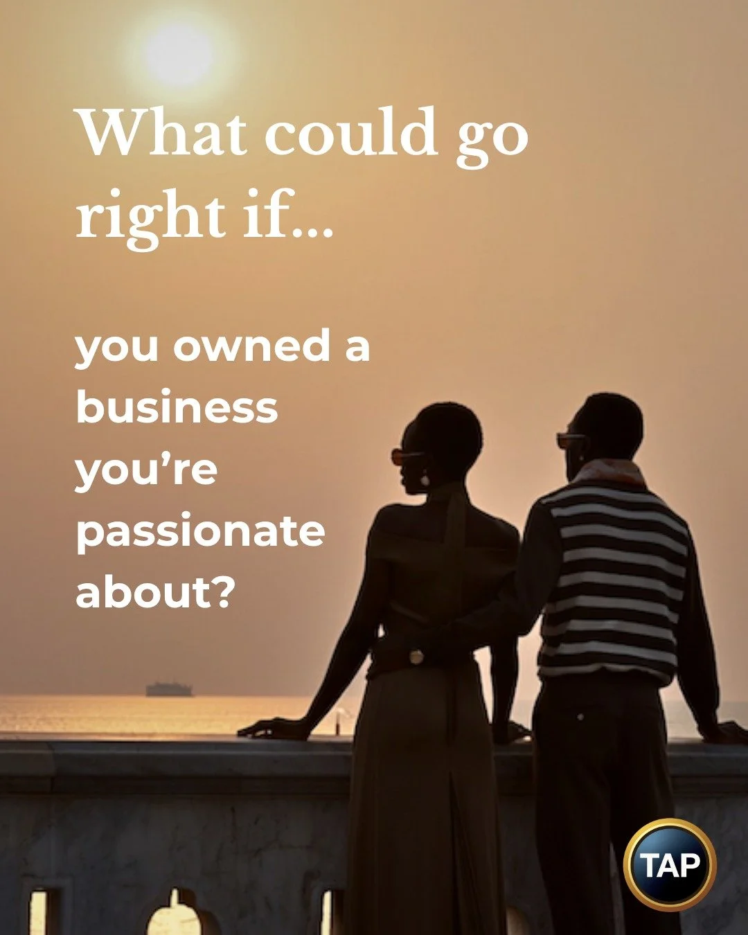 Too many people settle for jobs that don&rsquo;t excite them.

What could go right if you owned a business, you&rsquo;re passionate about?

Real freedom. Real impact. Real wealth. TAP guides you from exploration to launch.

What could go right? Disco