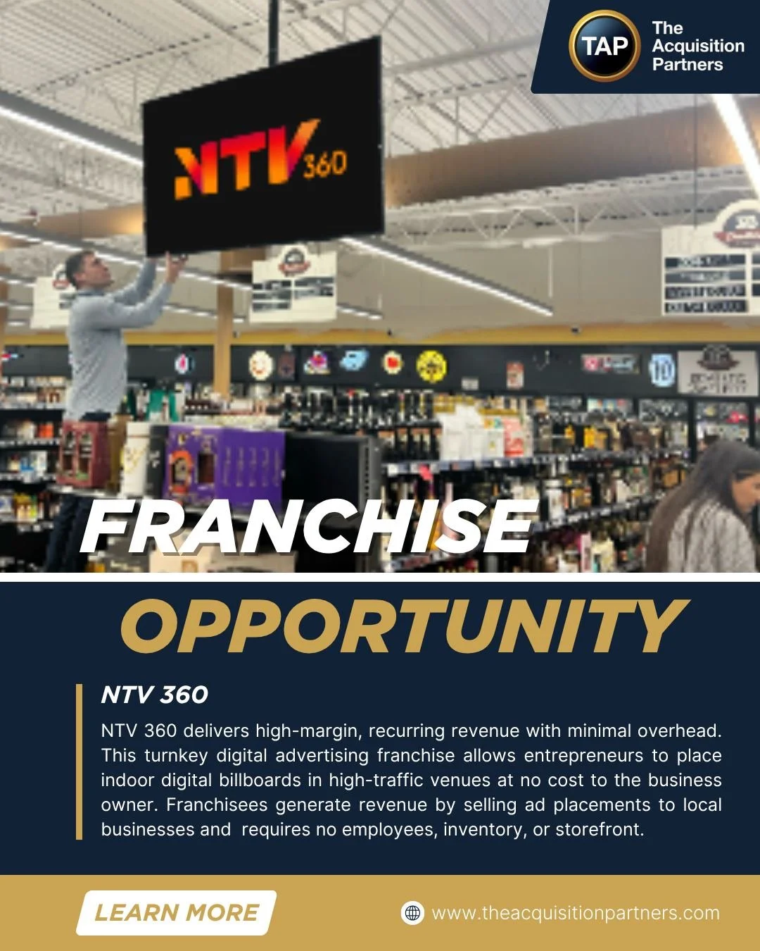NTV 360 presents an exceptional franchise opportunity that delivers high-margin, recurring revenue with minimal overhead. This turnkey digital advertising franchise allows entrepreneurs to place indoor digital billboards in high-traffic venues, such 