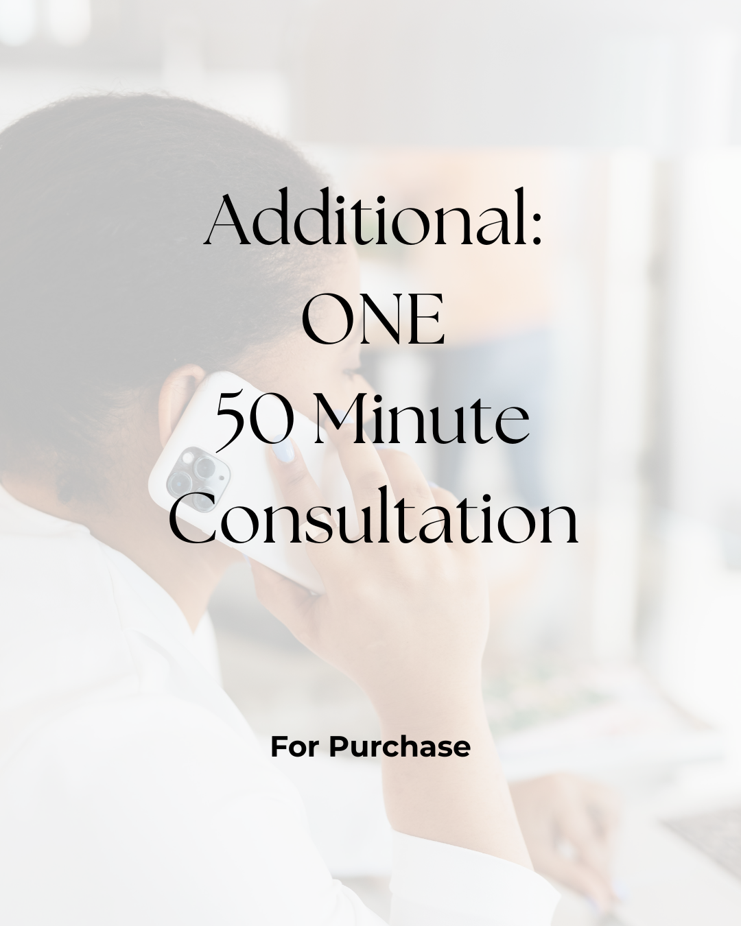 Additional: ONE 50 min consultation