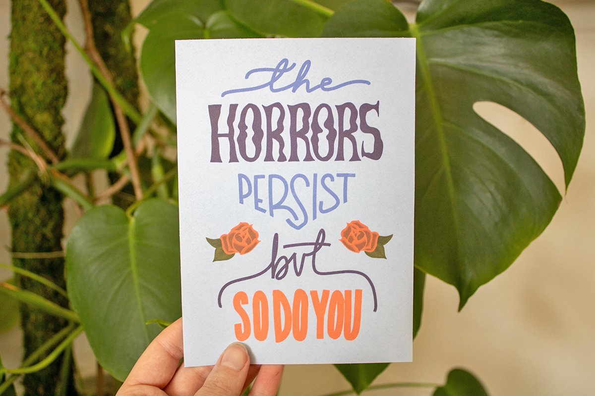 Card design - "The horrors persist but so do you" - 2024