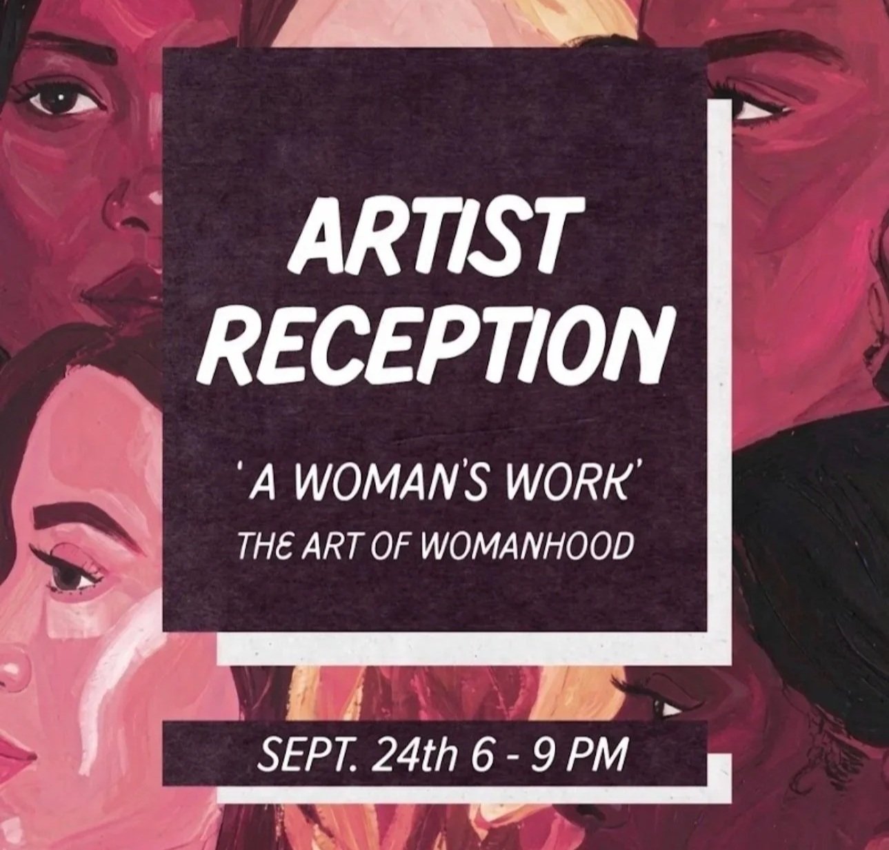 ArTIST RECEPTION: A Woman's Work