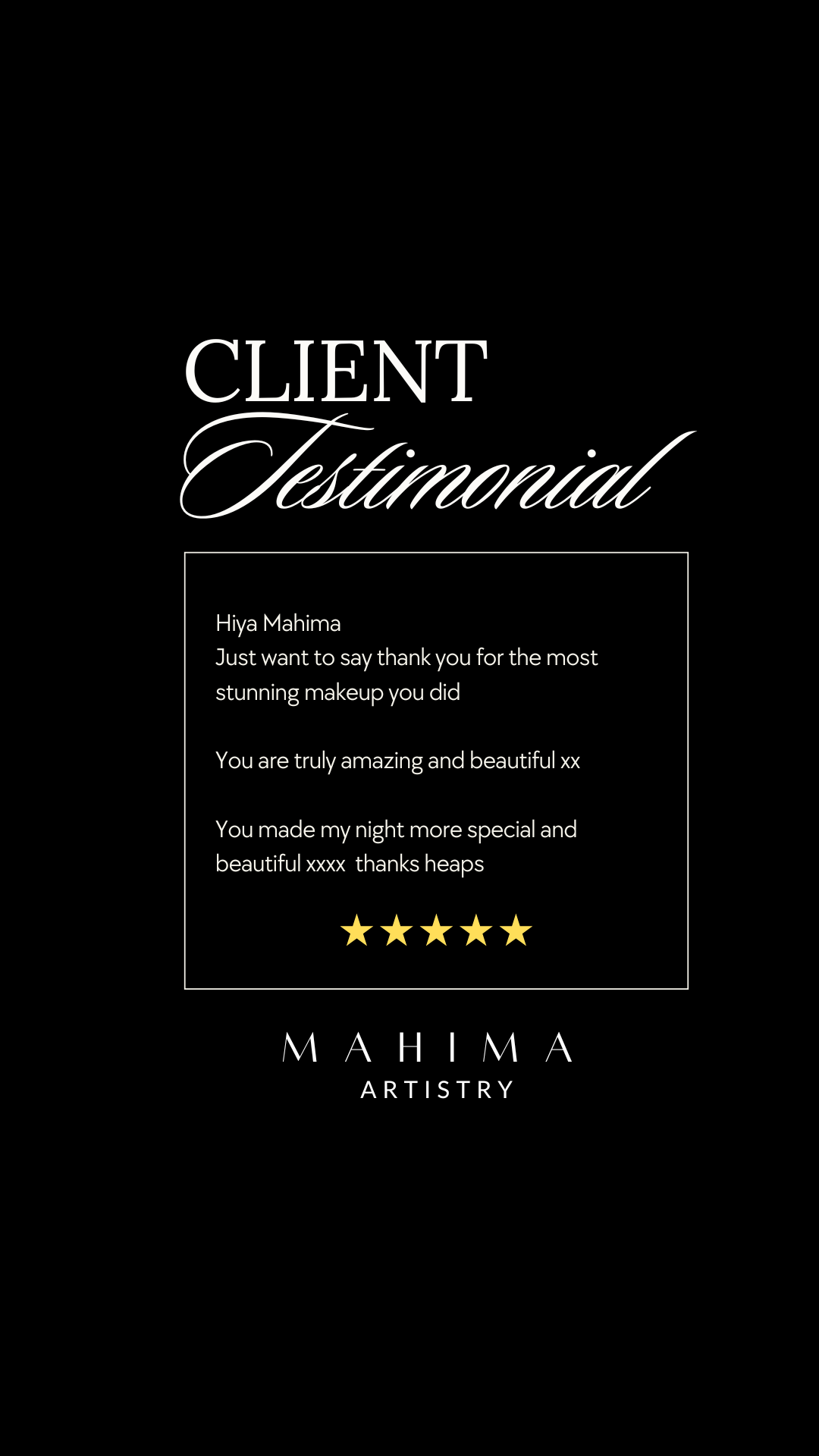 Client testimonial for Mahima Artistry with a thank you message, five yellow stars, and elegant text on a black background.