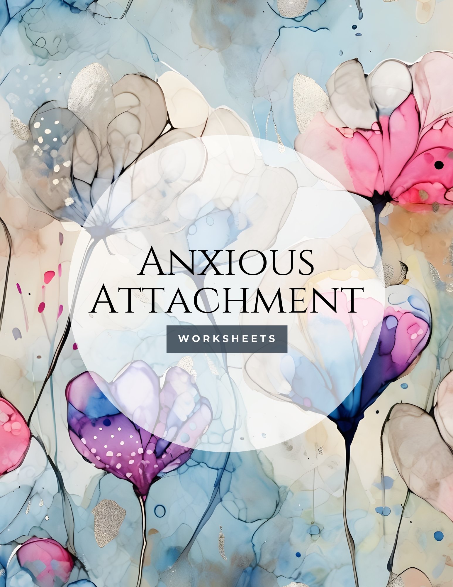 Banded - Anxious Attachment Worksheets.jpg