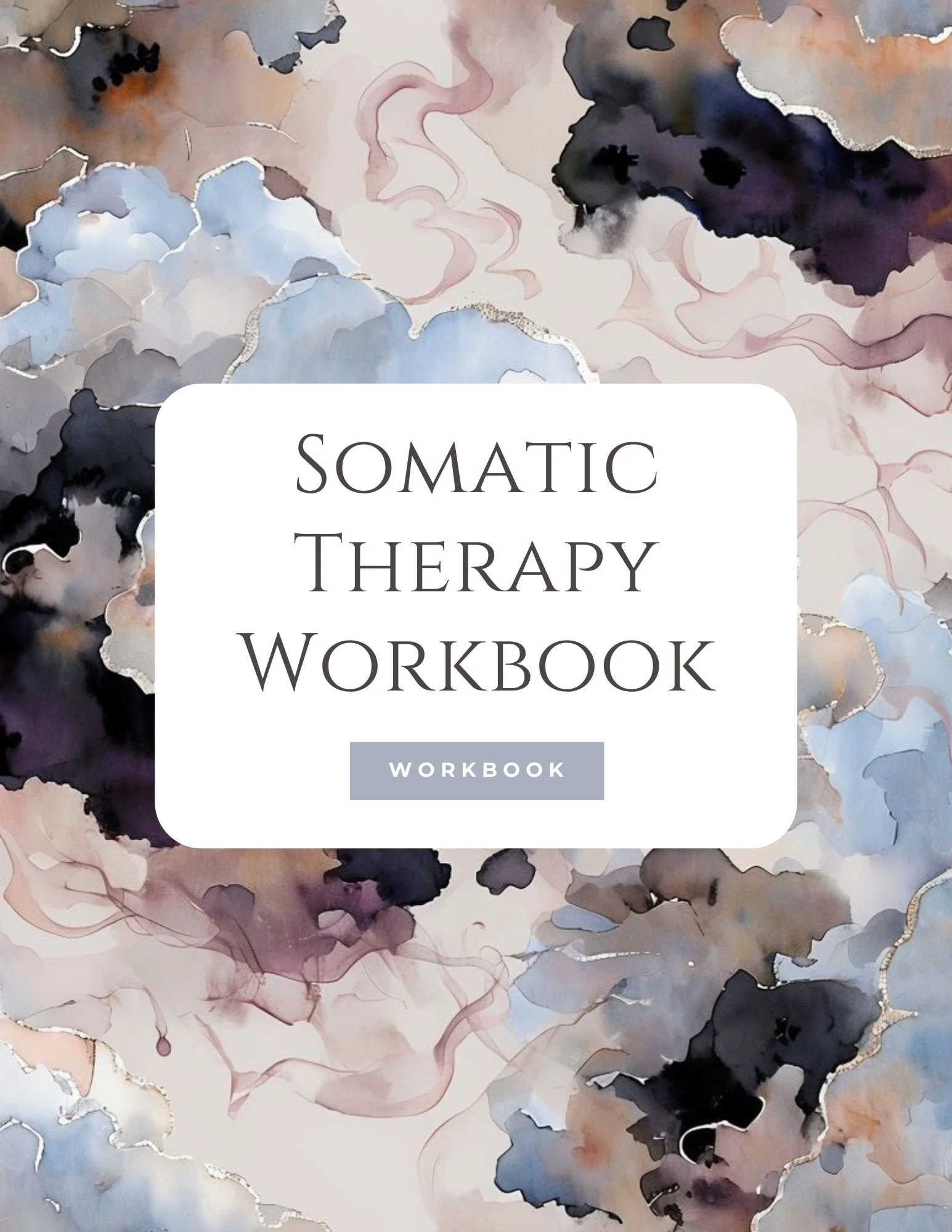 A watercolor background with abstract clouds in shades of blue, purple, gray, and beige, overlayed with the text 'SOMATIC THERAPY WORKBOOK' in black and white on a white and gray label.