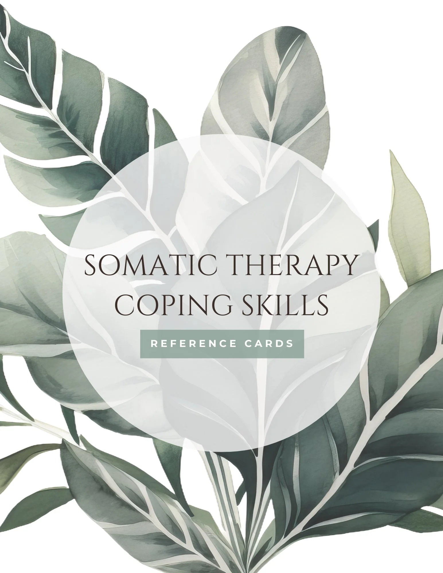 Cover of a card deck titled 'Somatic Therapy Coping Skills Reference Cards' with a background of green and gray watercolor leaves.