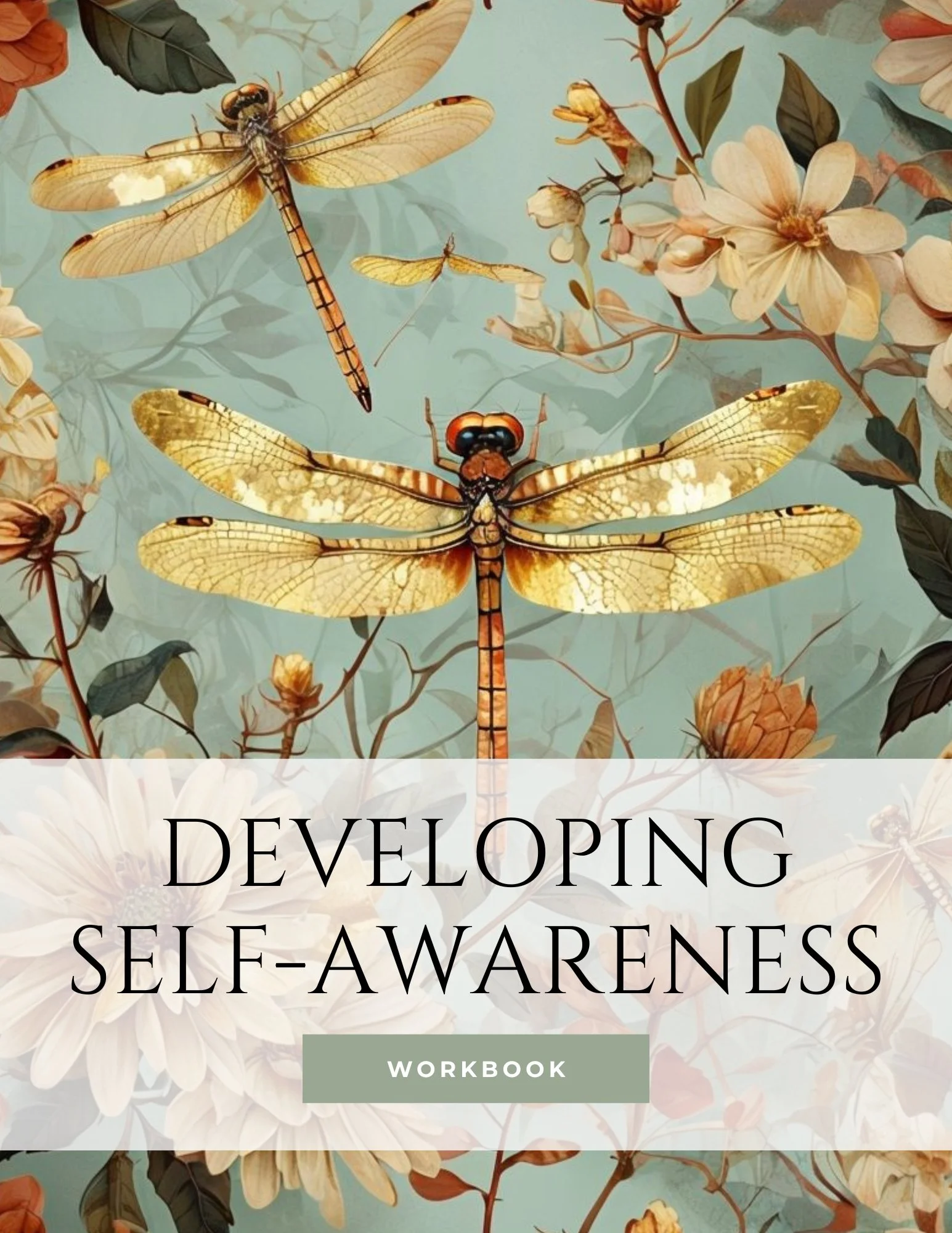 Illustration of multiple dragonflies flying among soft-colored flowers and leaves on a light blue background, with the text "Developing Self-Awareness Workbook" overlayed.