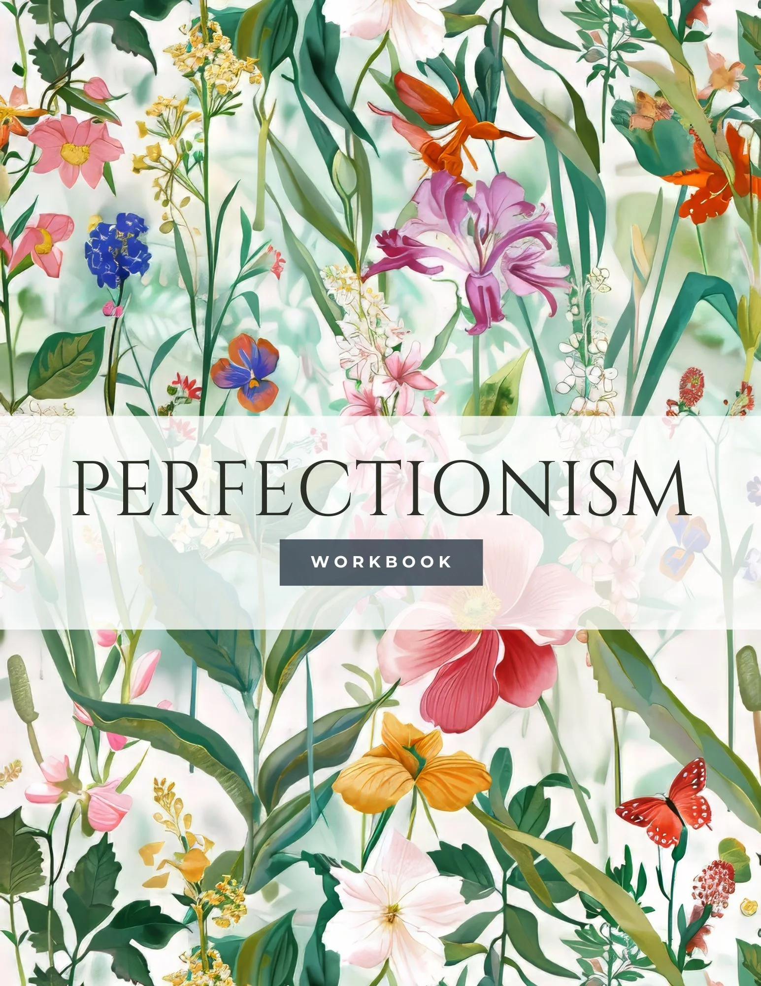 Book cover titled 'Perfectionism Workbook' with a background of colorful flowers and butterflies.
