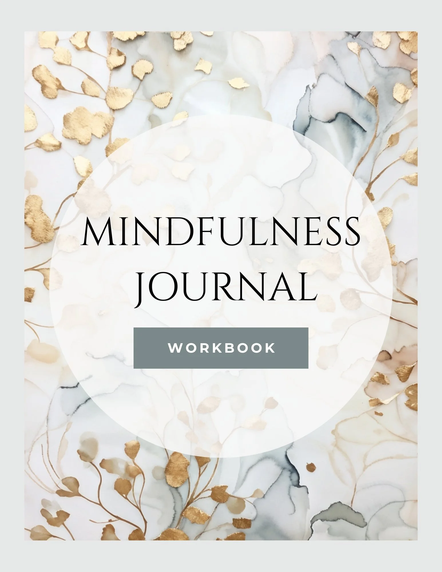 Cover of a mindfulness journal workbook with a marble and gold leaf background and a large white circle in the center containing the title text.