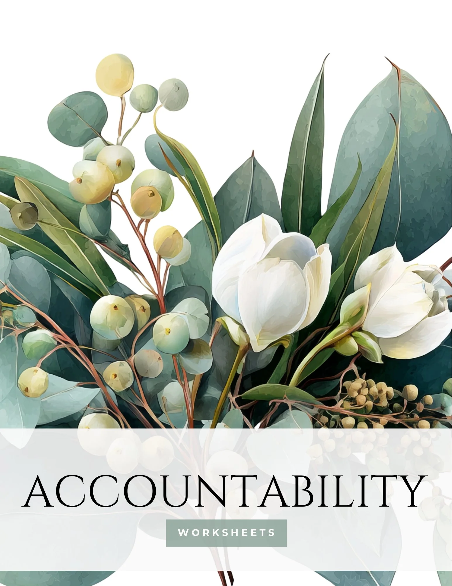 Cover of a worksheet titled 'Accountability' with an illustration of white magnolia flowers, eucalyptus leaves, and small pale green berries.