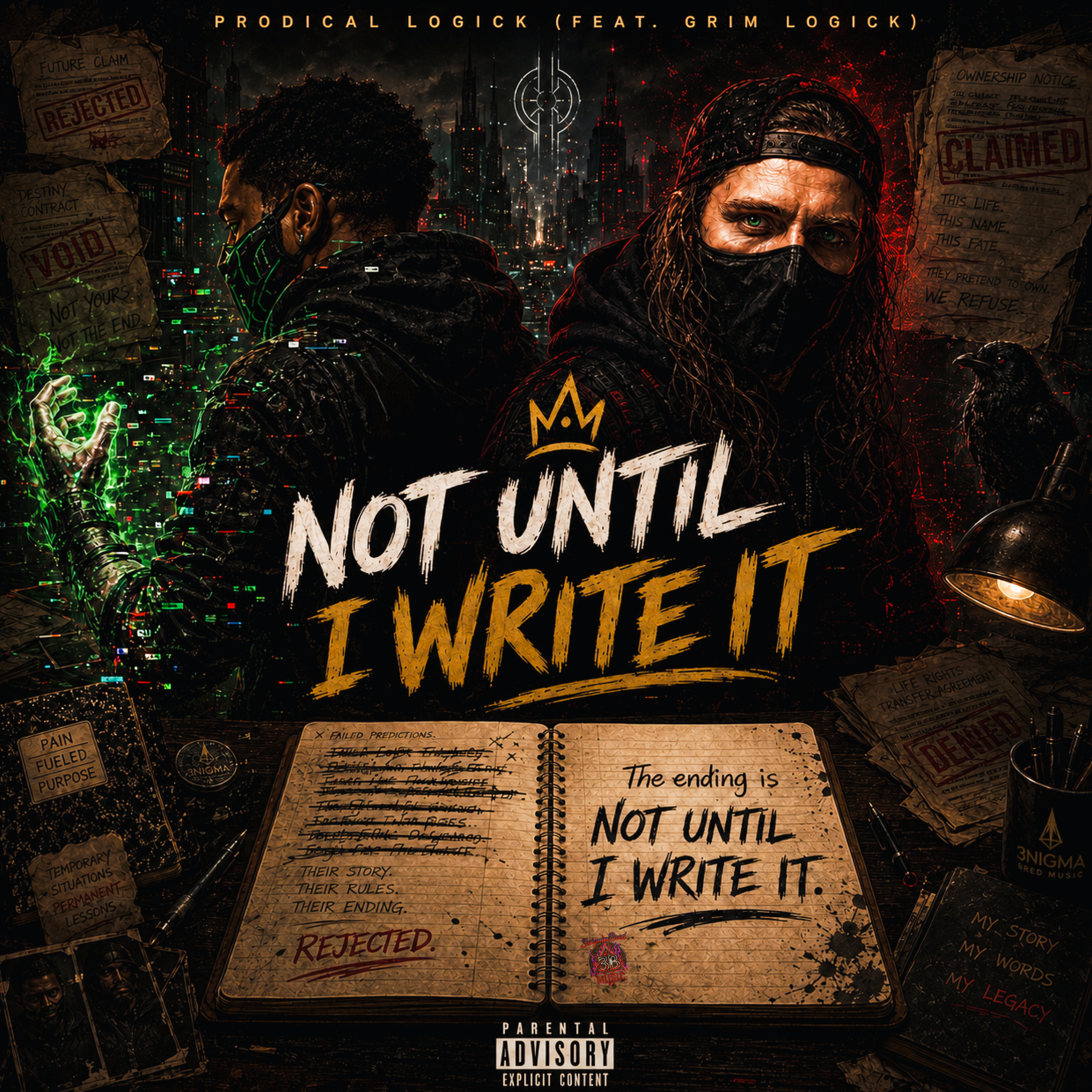 Not Until I Write It — Prodical Logick feat. Grim Logick Official Cover Art
