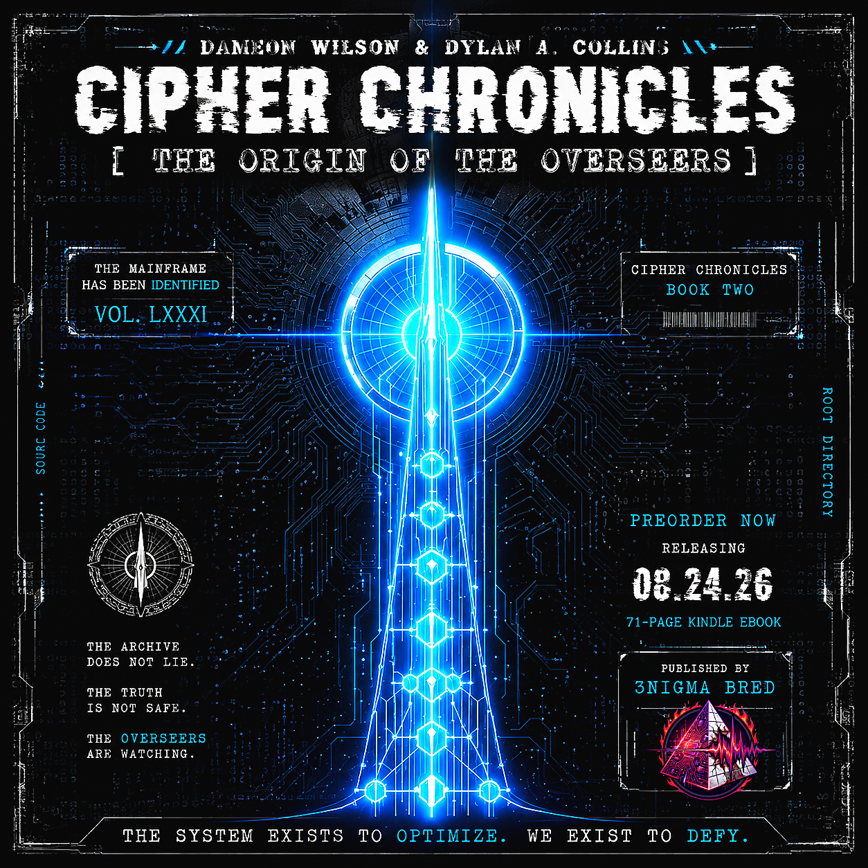 The Mainframe Has Been Identified — VOL. LXXXI | The Origin of The Overseers