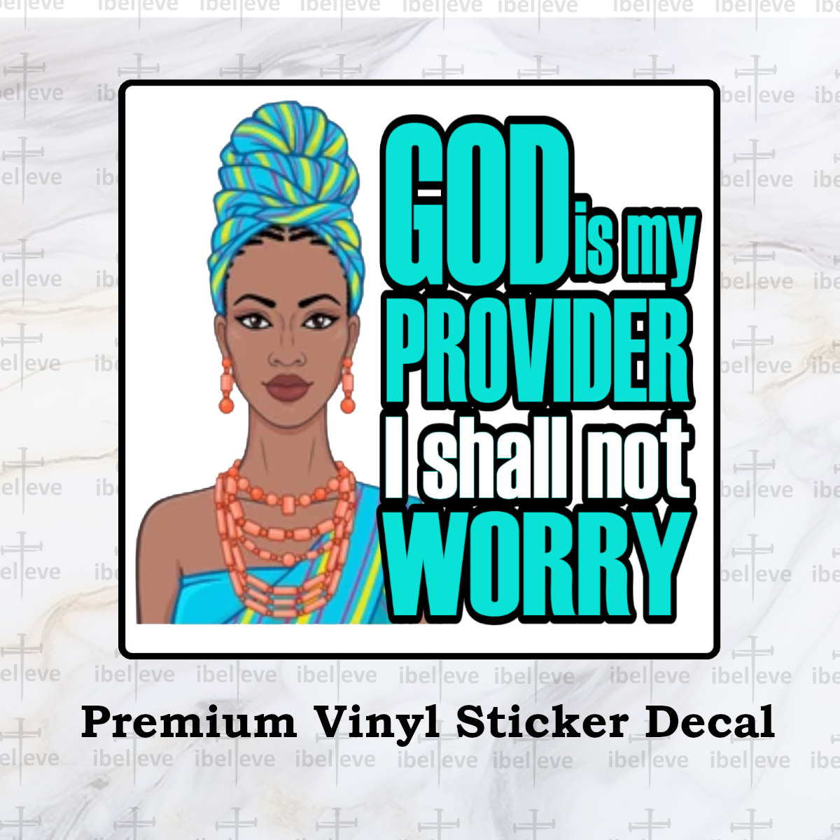 Afrocentric God Is My Provider Sticker