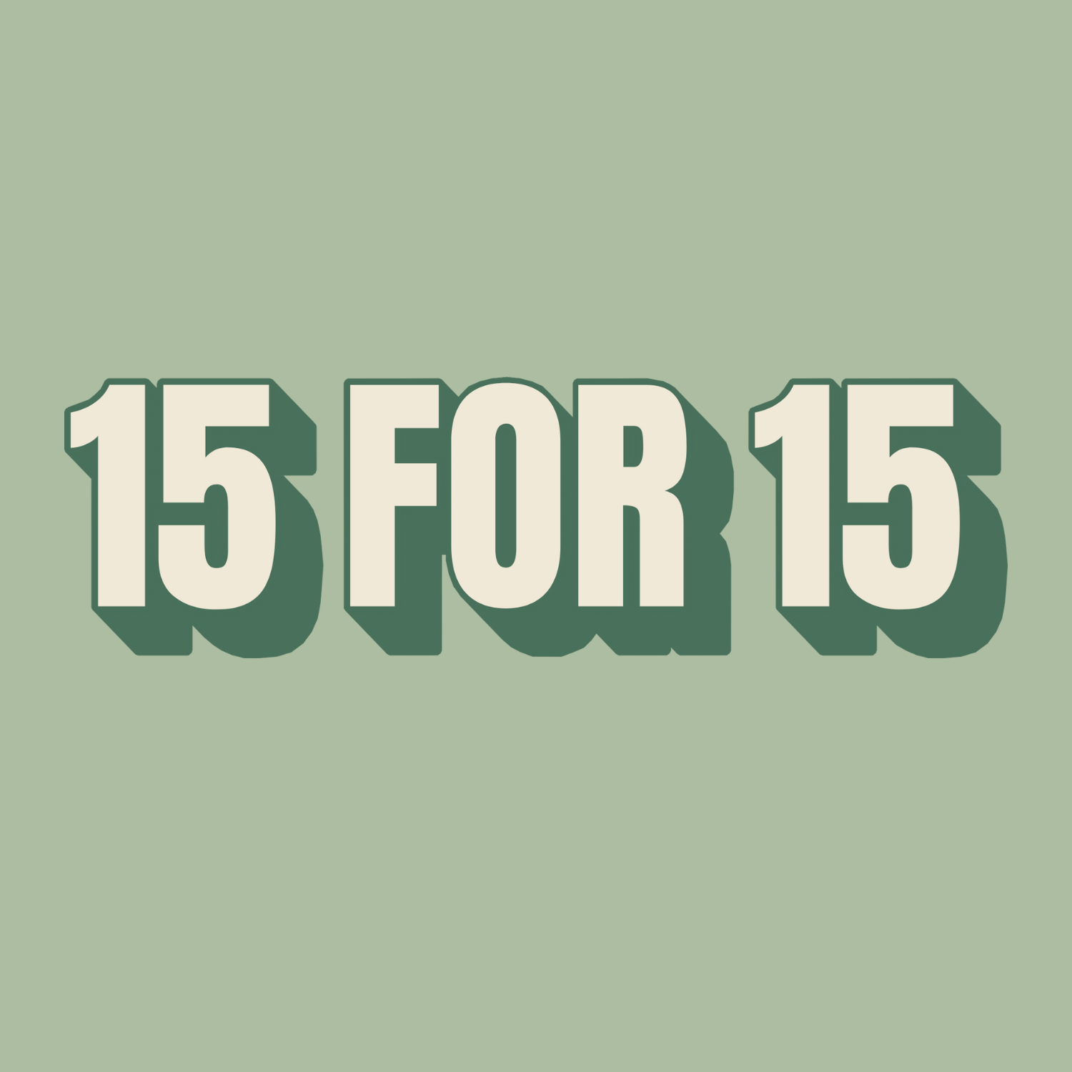 15 for 15