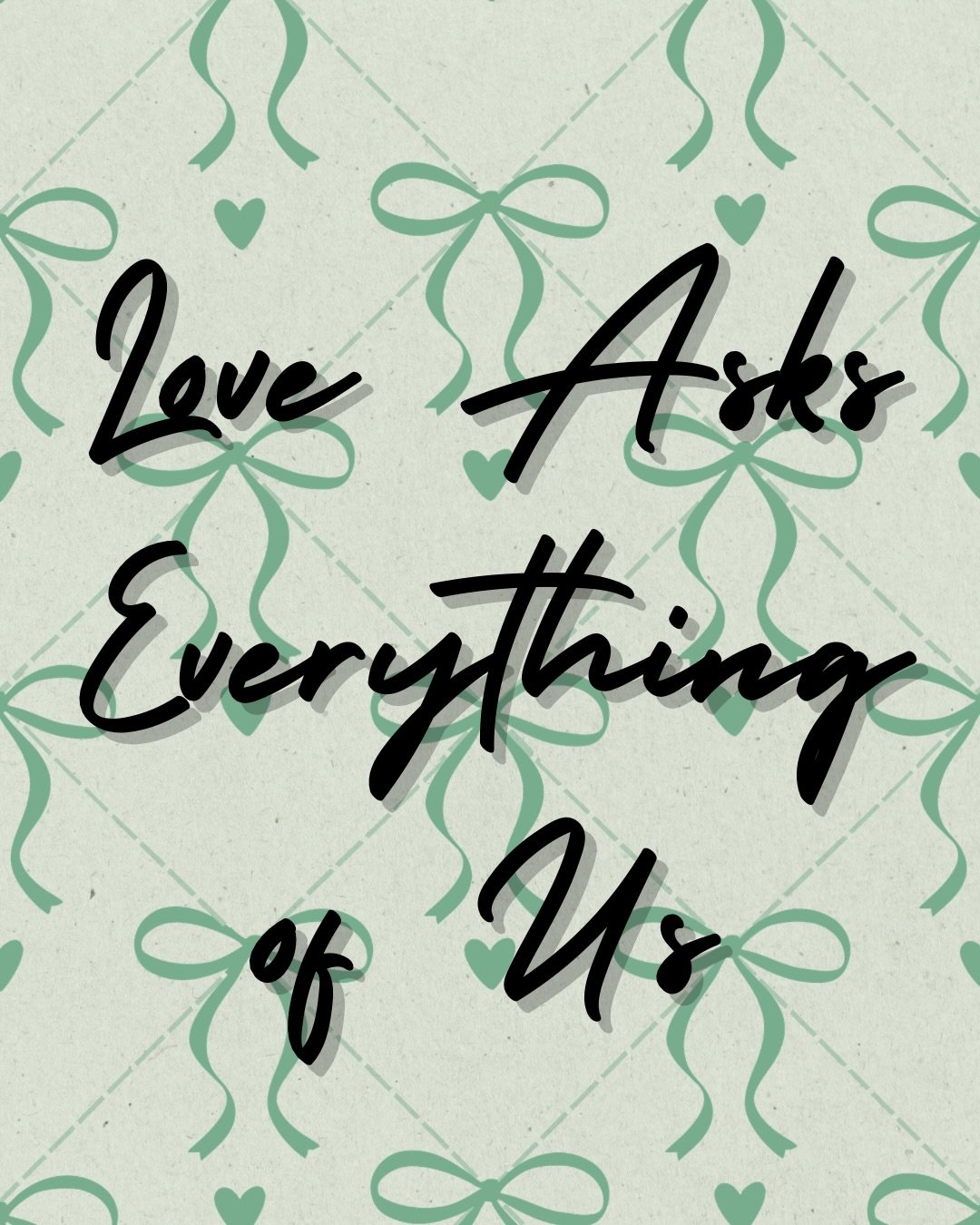 Love is a risk. We so often shy away from that risk because we don&rsquo;t want to deal with the possibility of rejection, hurt, or pain. 

But when we shy away from the risk that is being love, giving love, we deprive ourselves of the opportunities 