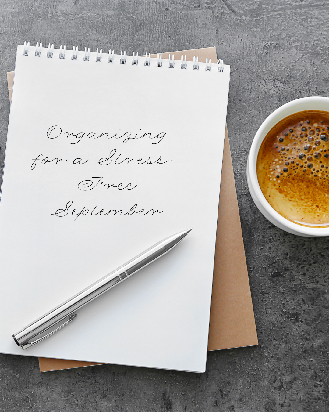 Organizing for a Stress-Free September