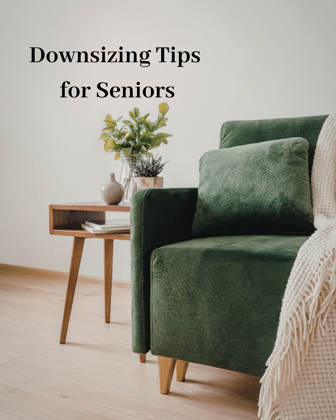 Downsizing Tips for Seniors: What to Keep, What to Let Go, and How to Make Space for What Matters