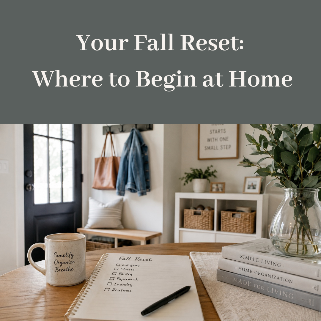 Your Fall Reset: Where to Begin at Home