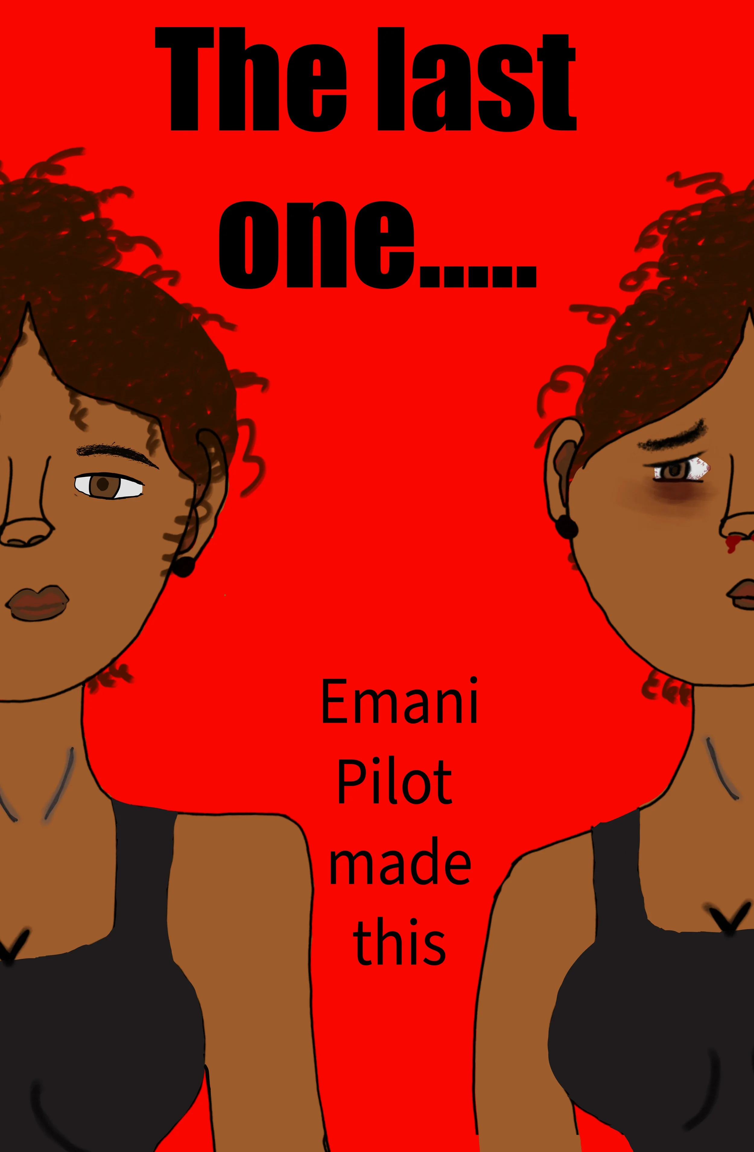 The last one by Emani P.