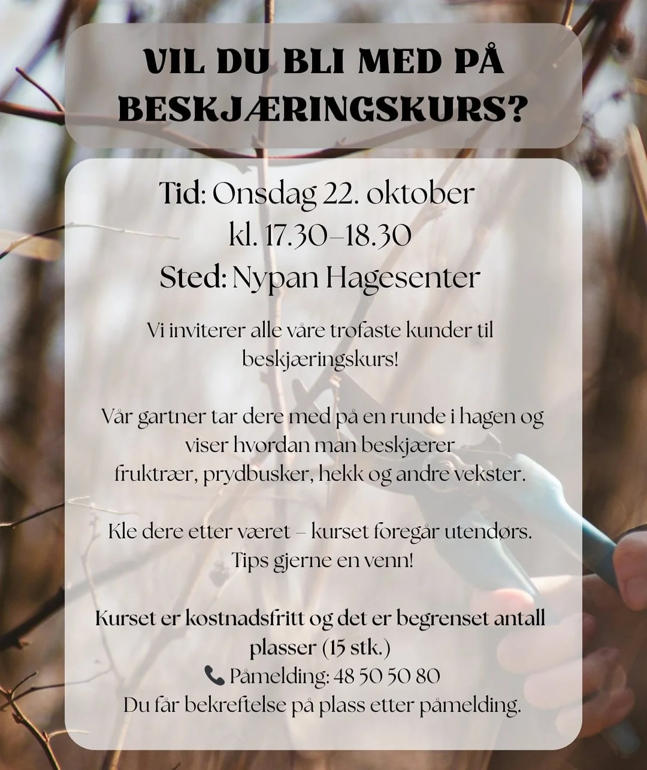 VIL DU BLI MED P&Aring; BESKJ&AElig;RINGSKURS?🌳✂️

Har du lyst til &aring; l&aelig;re hvordan du beskj&aelig;rer frukttr&aelig;r, prydbusker og hekk p&aring; riktig m&aring;te?

Bli med p&aring; v&aring;rt beskj&aelig;ringskurs onsdag 22. oktober kl